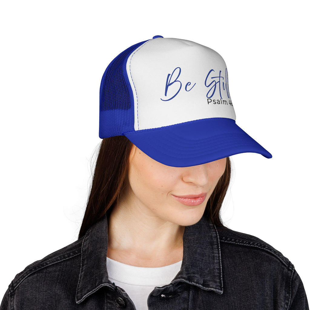 Be Still Psalm 46:10 Trucker Hat