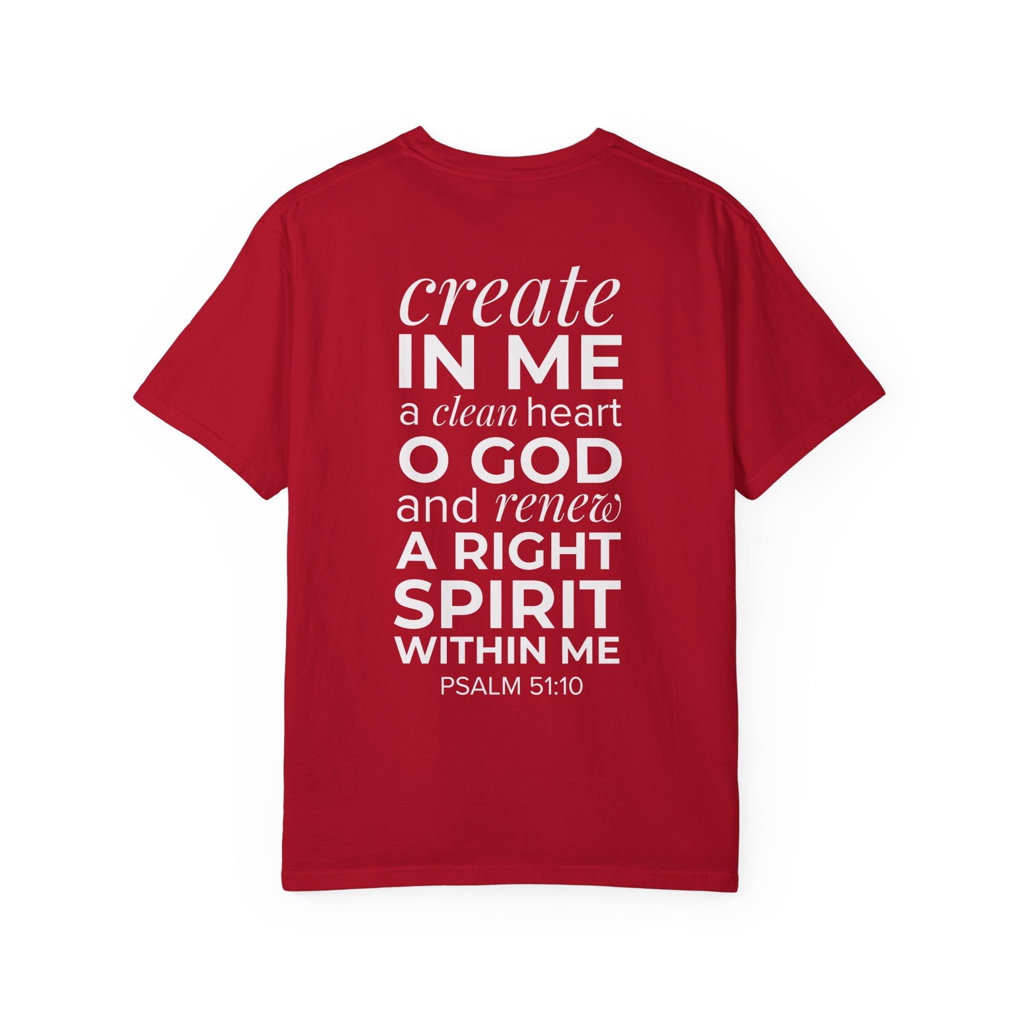 Repentance T-Shirt — "Create in Me a Clean Heart" Psalm 51:10 Christian Tee