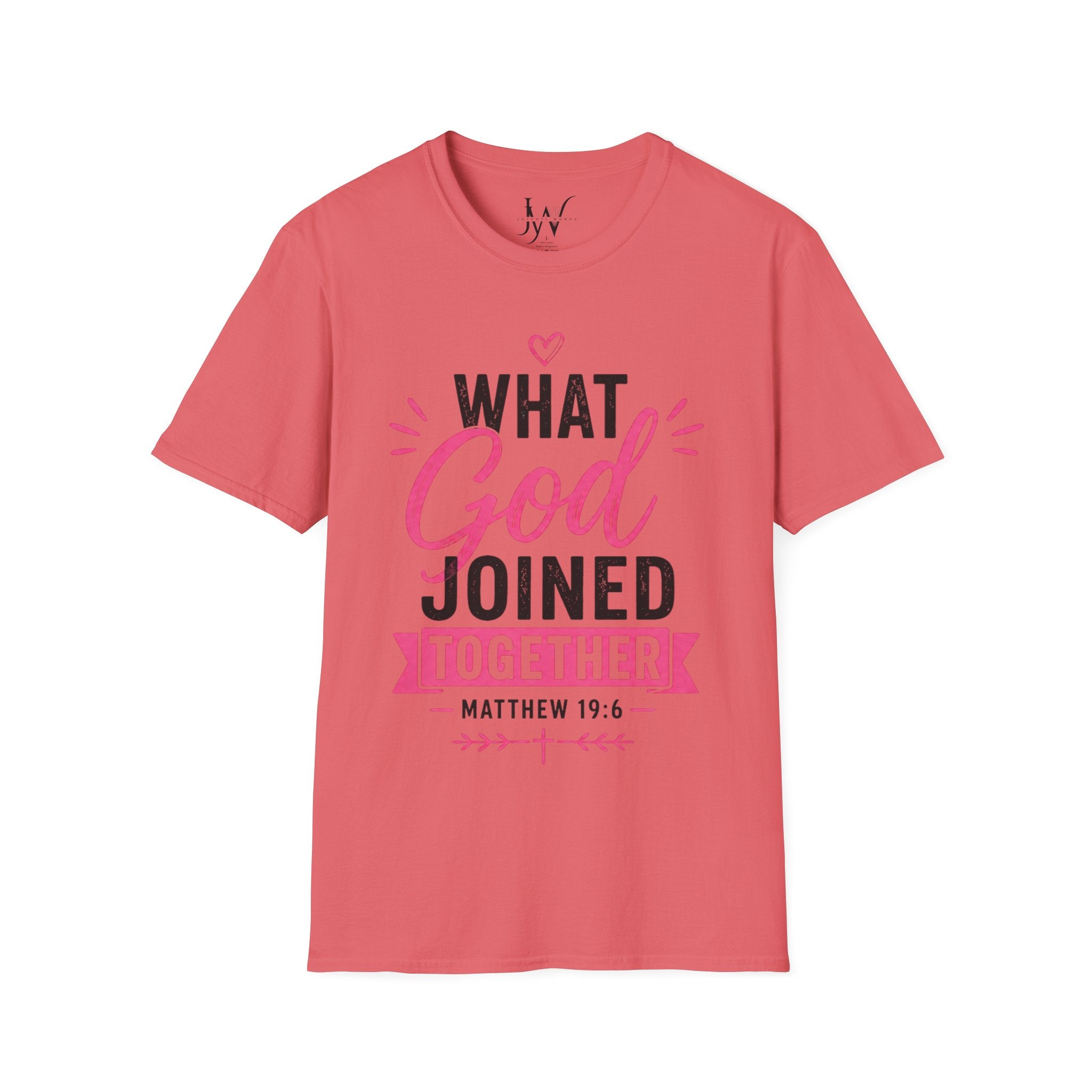 Strong Marriage "What God Joined Together" Matthew 19:6 T-Shirt