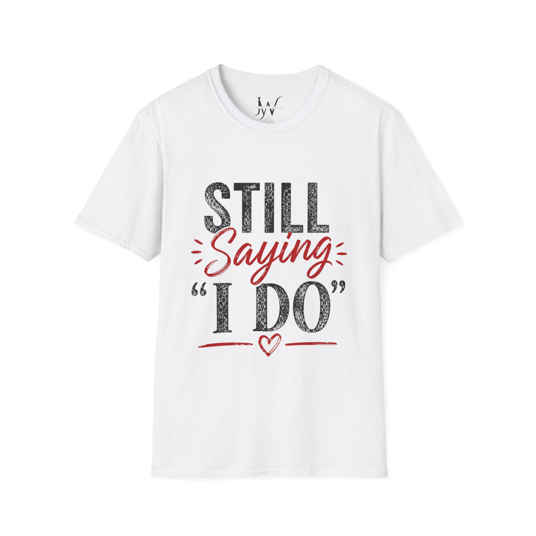Strong Marriage "Still Saying I Do" Tee