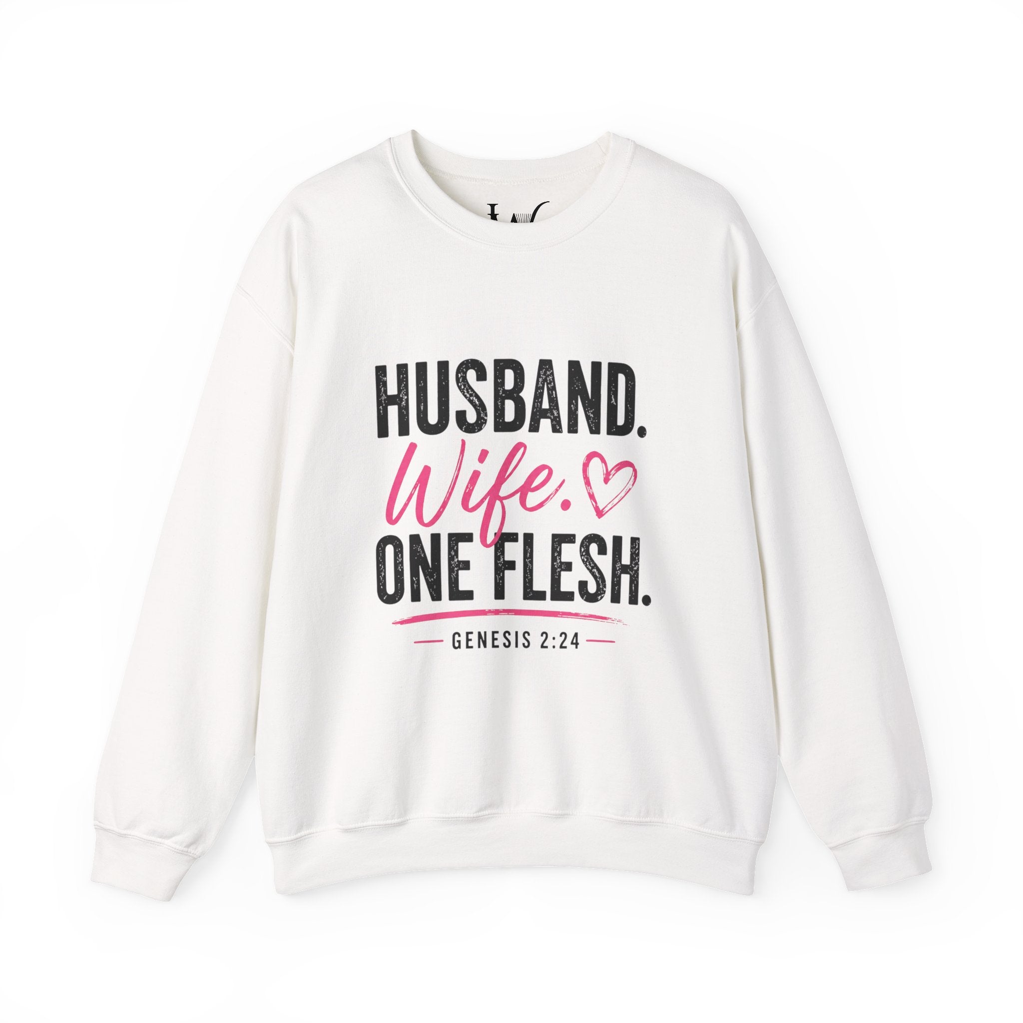 Strong Marriage "Husband. Wife. One Flesh" Genesis 2:24 Sweatshirt
