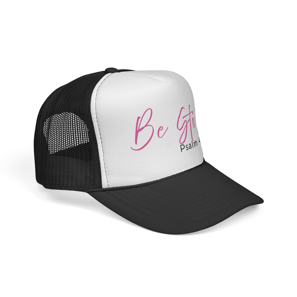 Be Still Psalm 46:10 Trucker Hat
