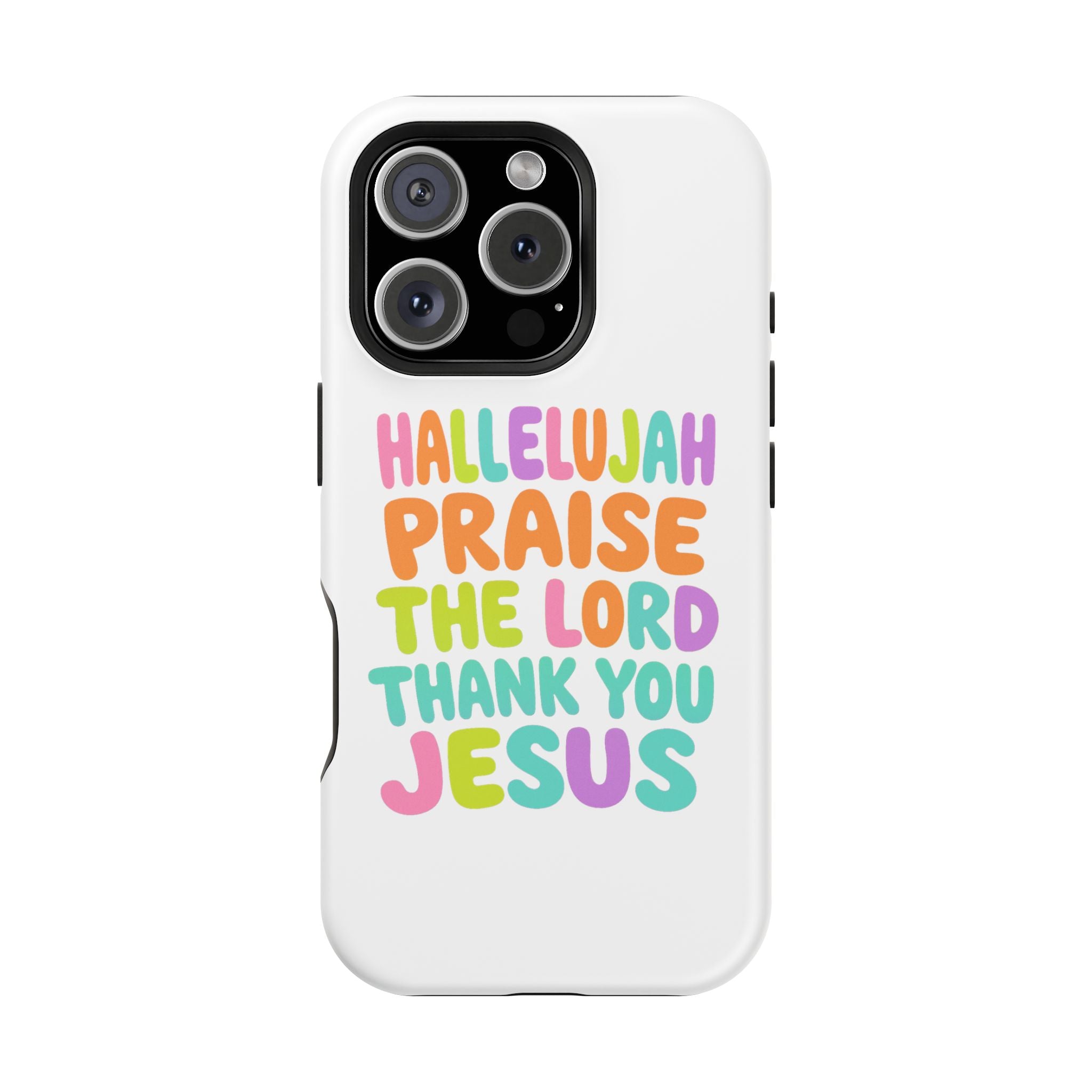 Phone Case — "Hallelujah Praise the Lord Thank You Jesus" Colorful Magnetic Impact-Resistant Case