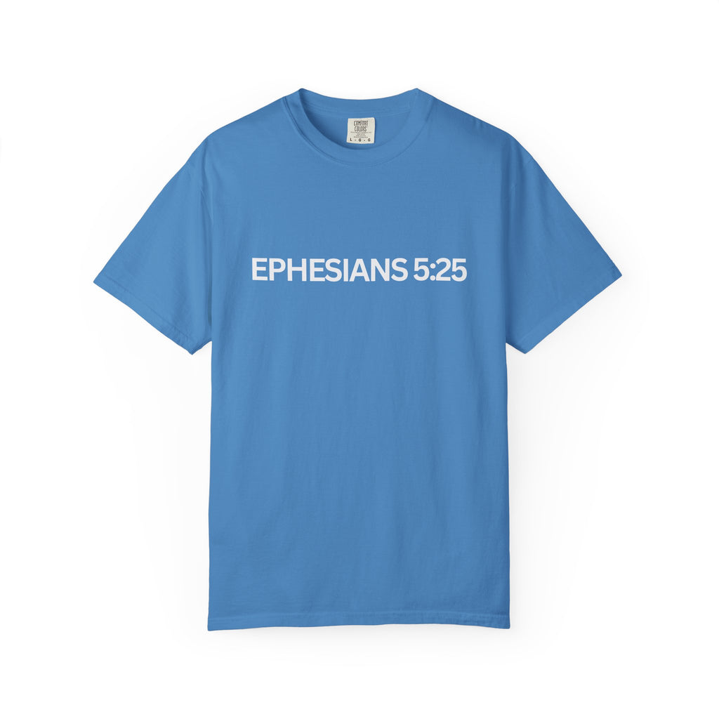 Ephesians 5:25 Scripture T-Shirt — Husbands, Love Your Wives