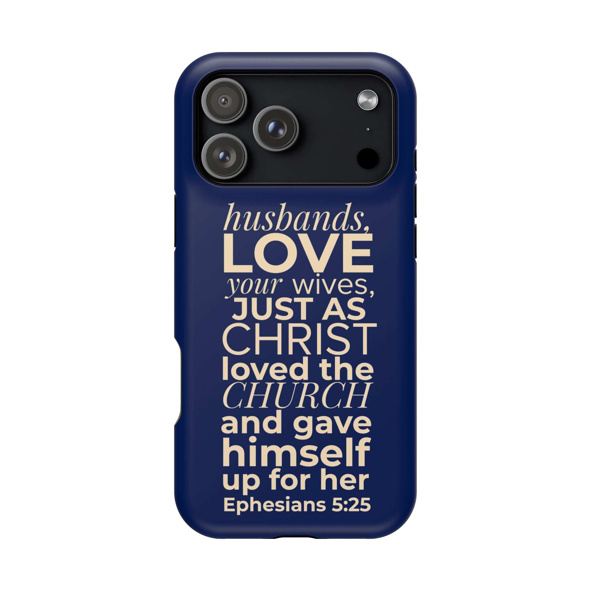 Ephesians 5:25 'Husbands Love Your Wives' Magnetic Phone Case — Impact-Resistant
