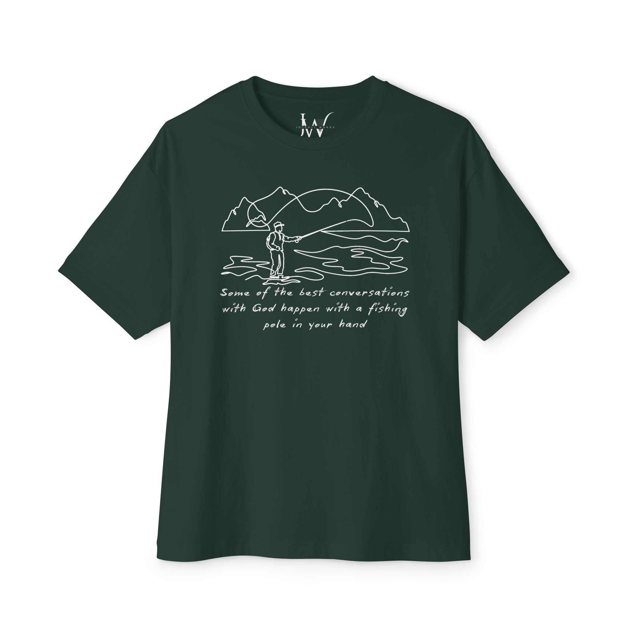 Fishing Tee — "Some of the best conversations with God happen with a fishing pole in your hand"