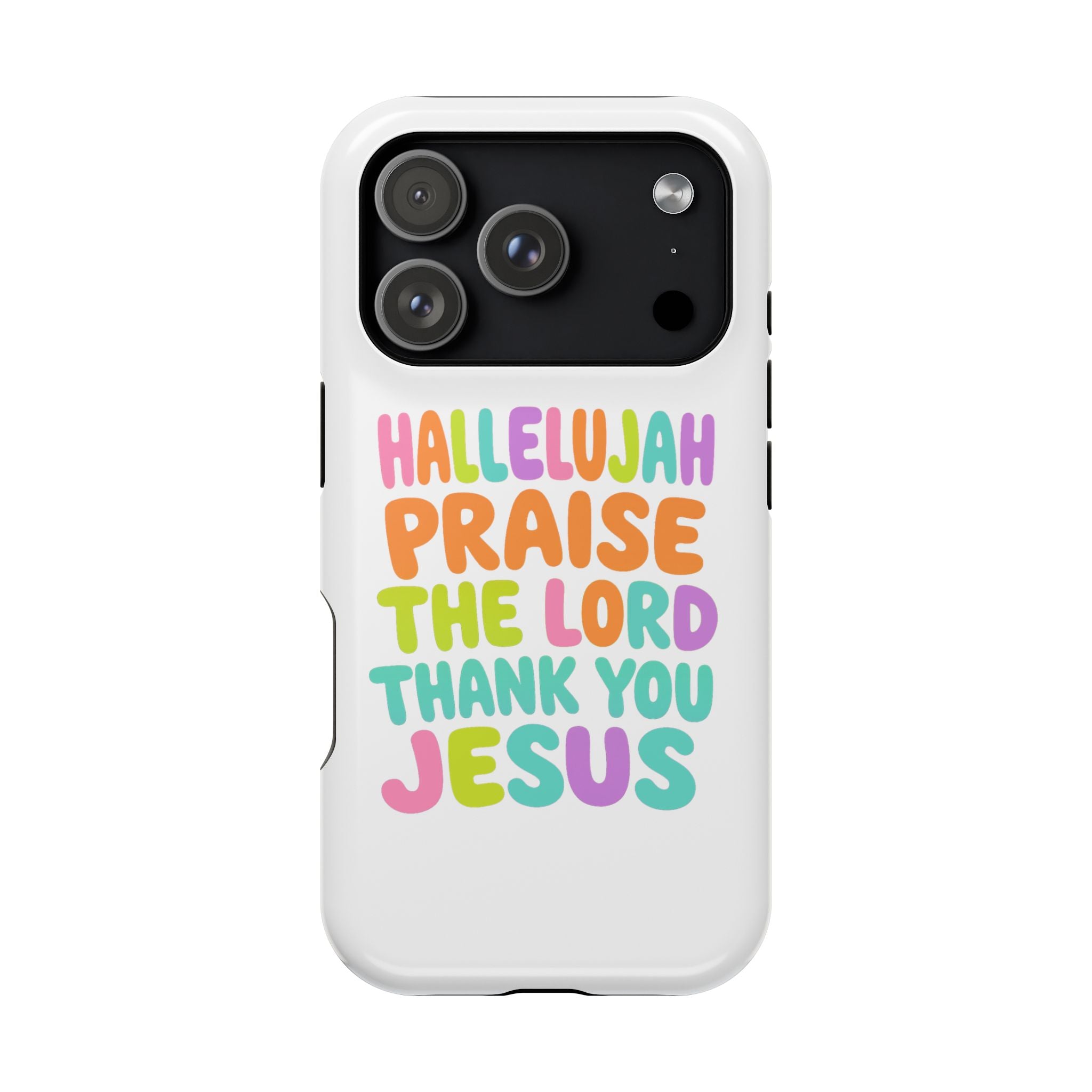 Phone Case — "Hallelujah Praise the Lord Thank You Jesus" Colorful Magnetic Impact-Resistant Case
