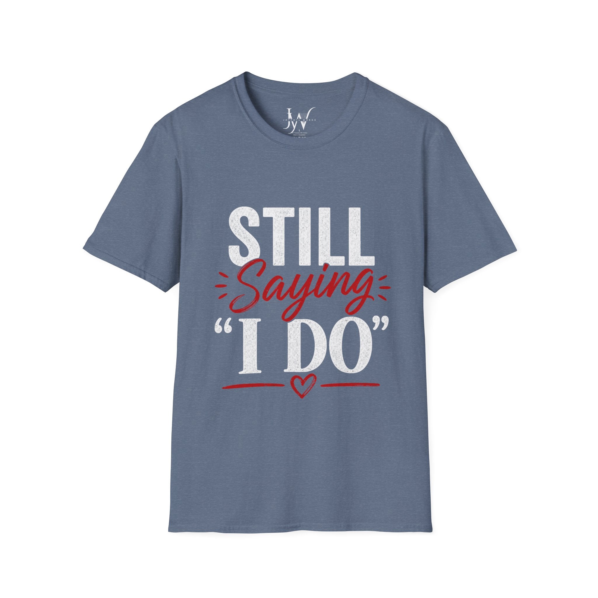 Strong Marriage "Still Saying I Do" Tee