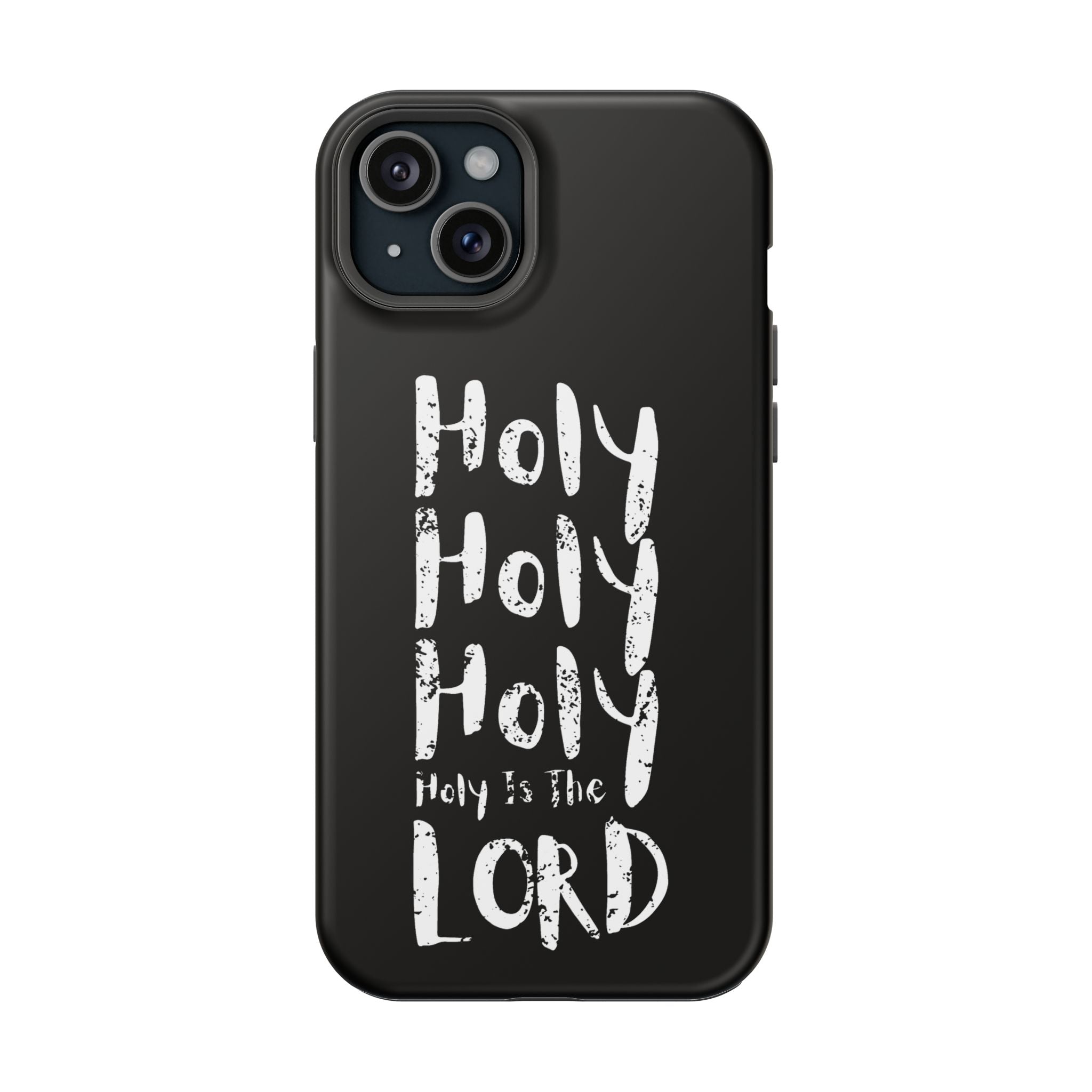 Phone Case — "Holy Holy Holy, Holy is the Lord" Colorful Magnetic Impact-Resistant Case