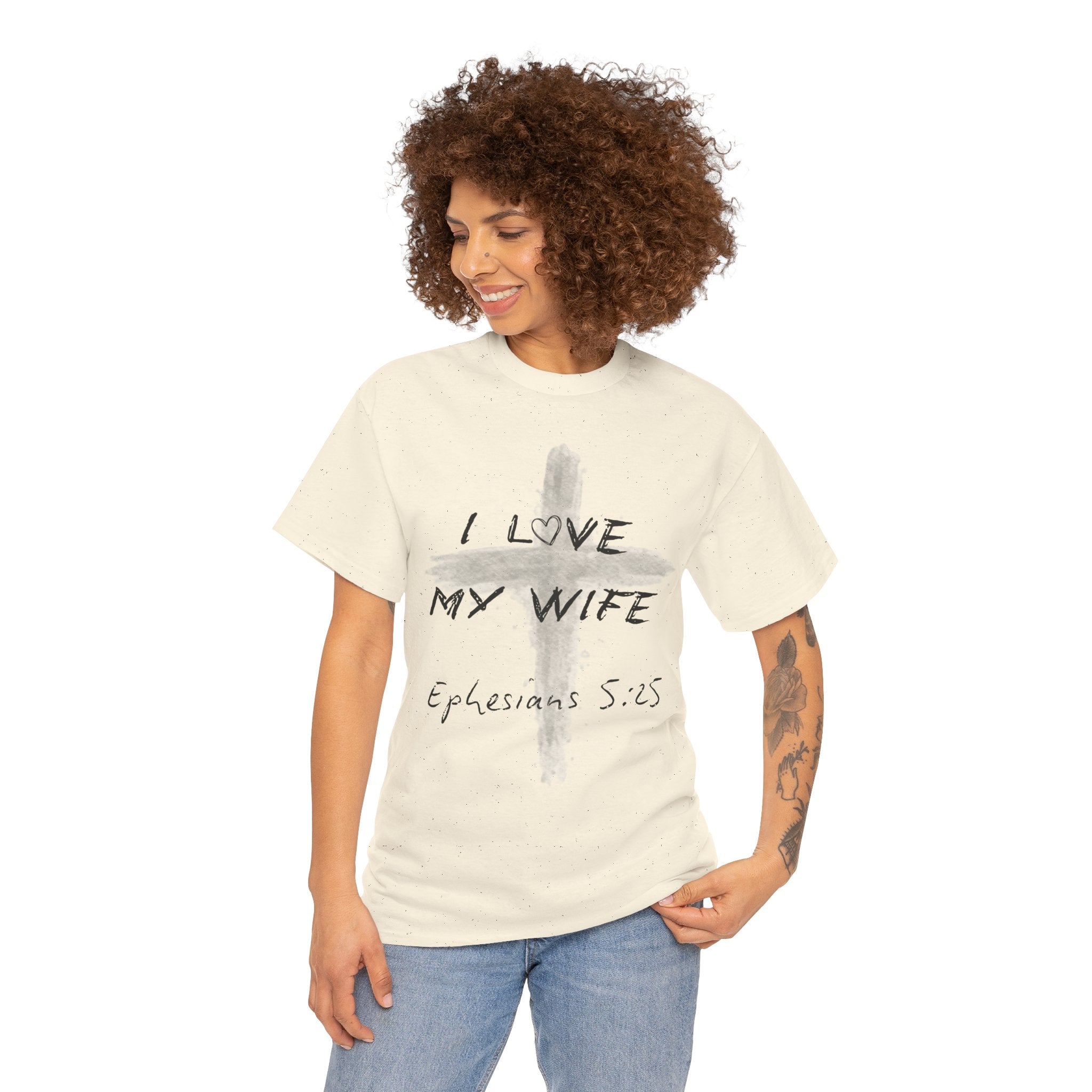 I Love My Wife Cross Ephesians 5:25 Scripture Tee