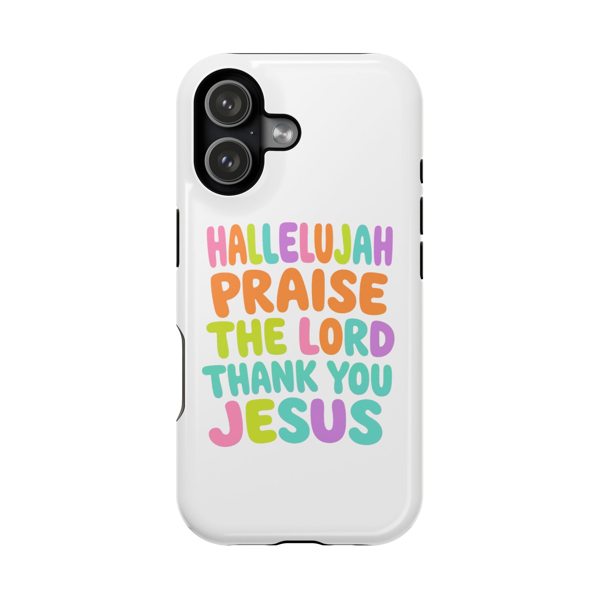 Phone Case — "Hallelujah Praise the Lord Thank You Jesus" Colorful Magnetic Impact-Resistant Case