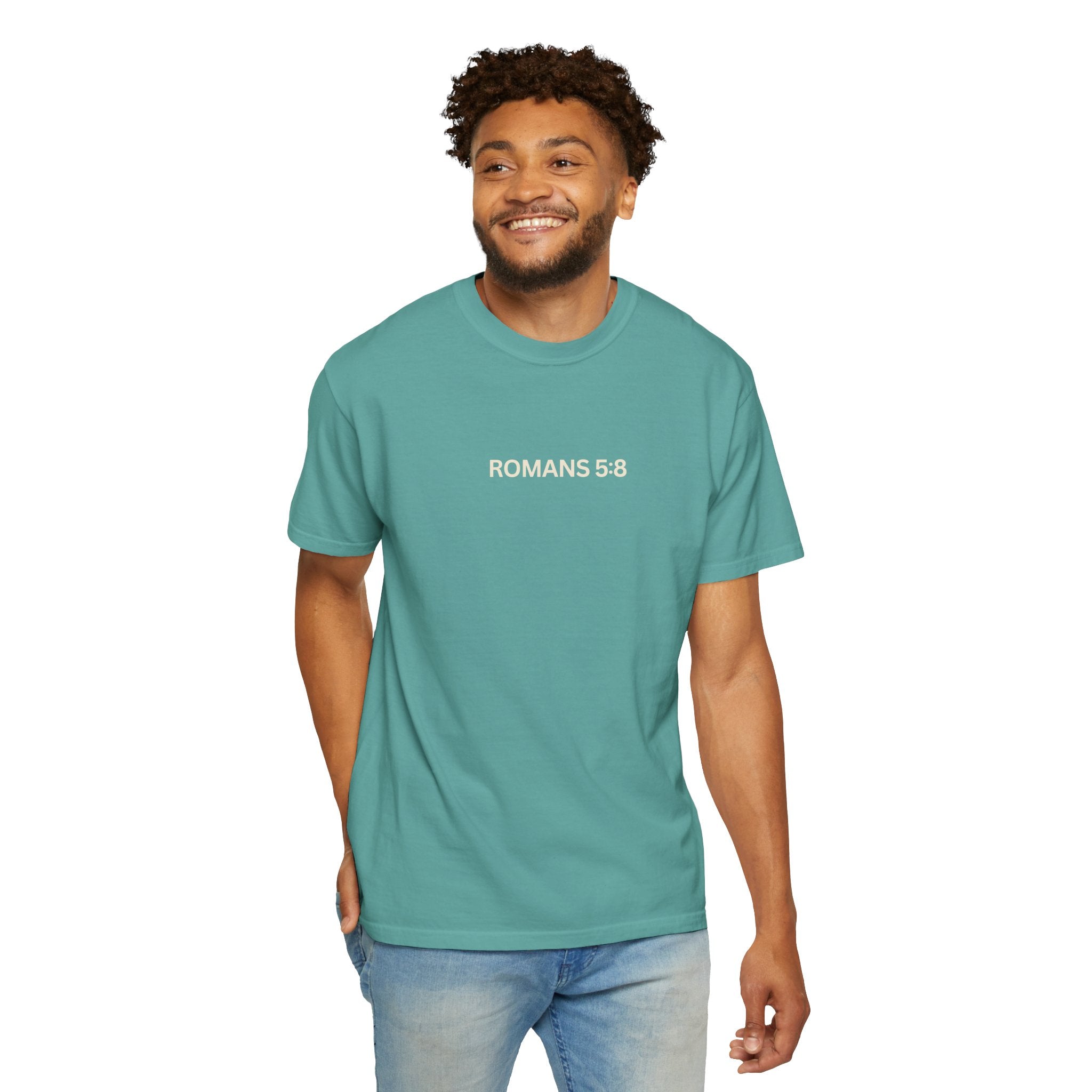 Jesus Loves You Romans 5:8 T-Shirt