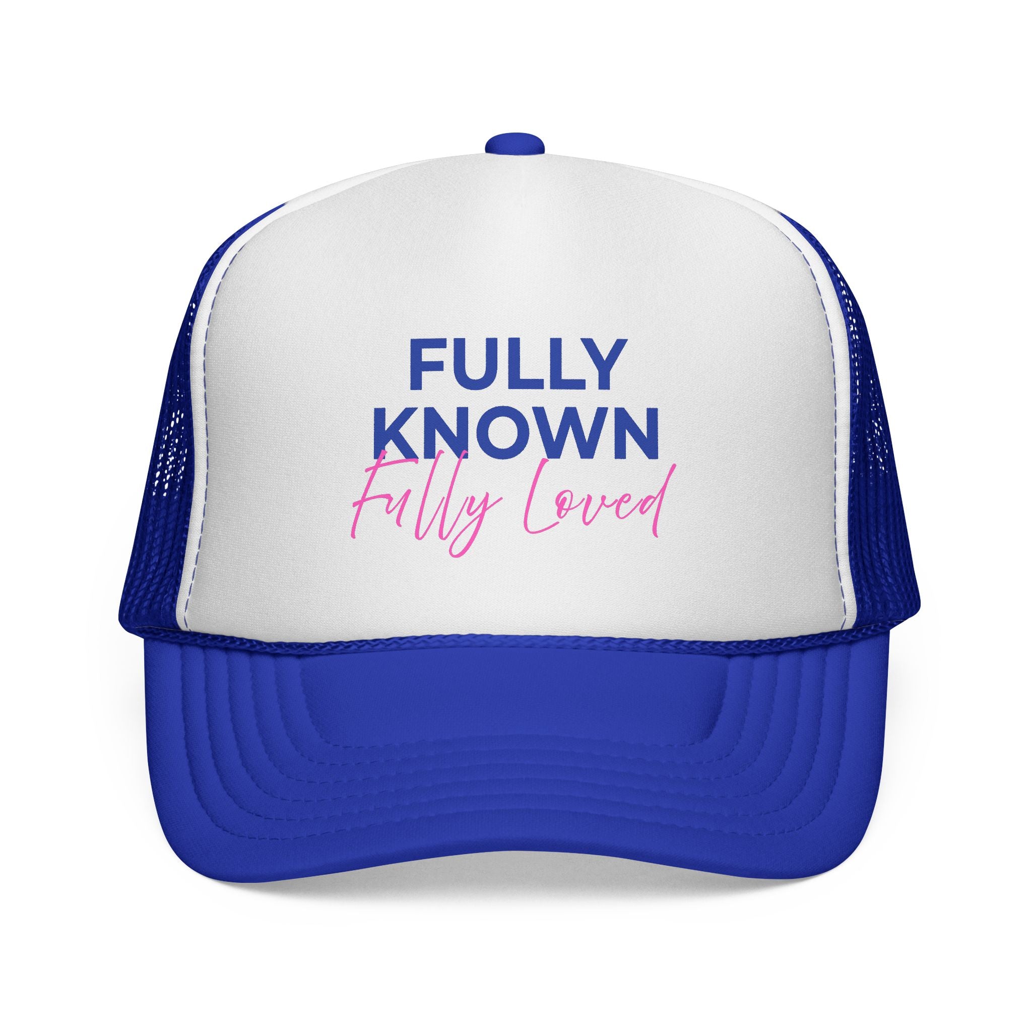 Fully Known Fully Loved Trucker Hat