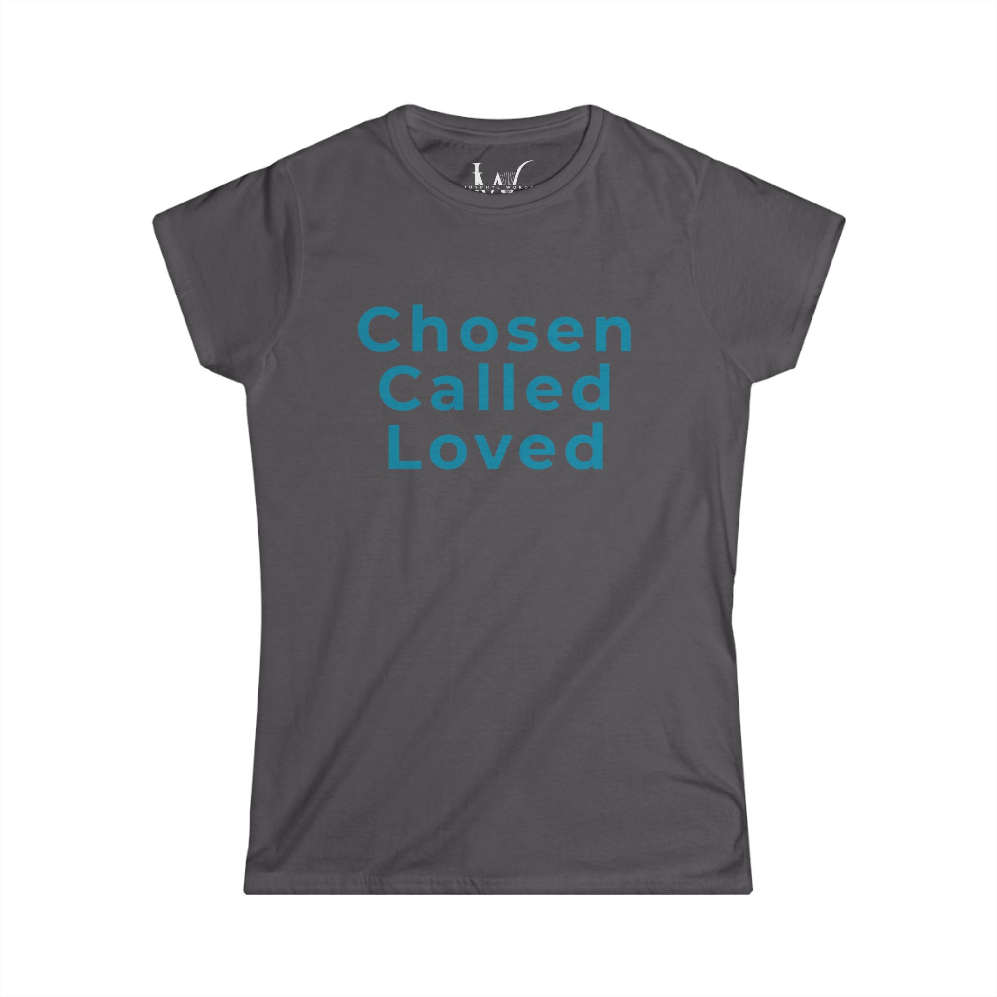 Chosen Called Loved Women's Tee