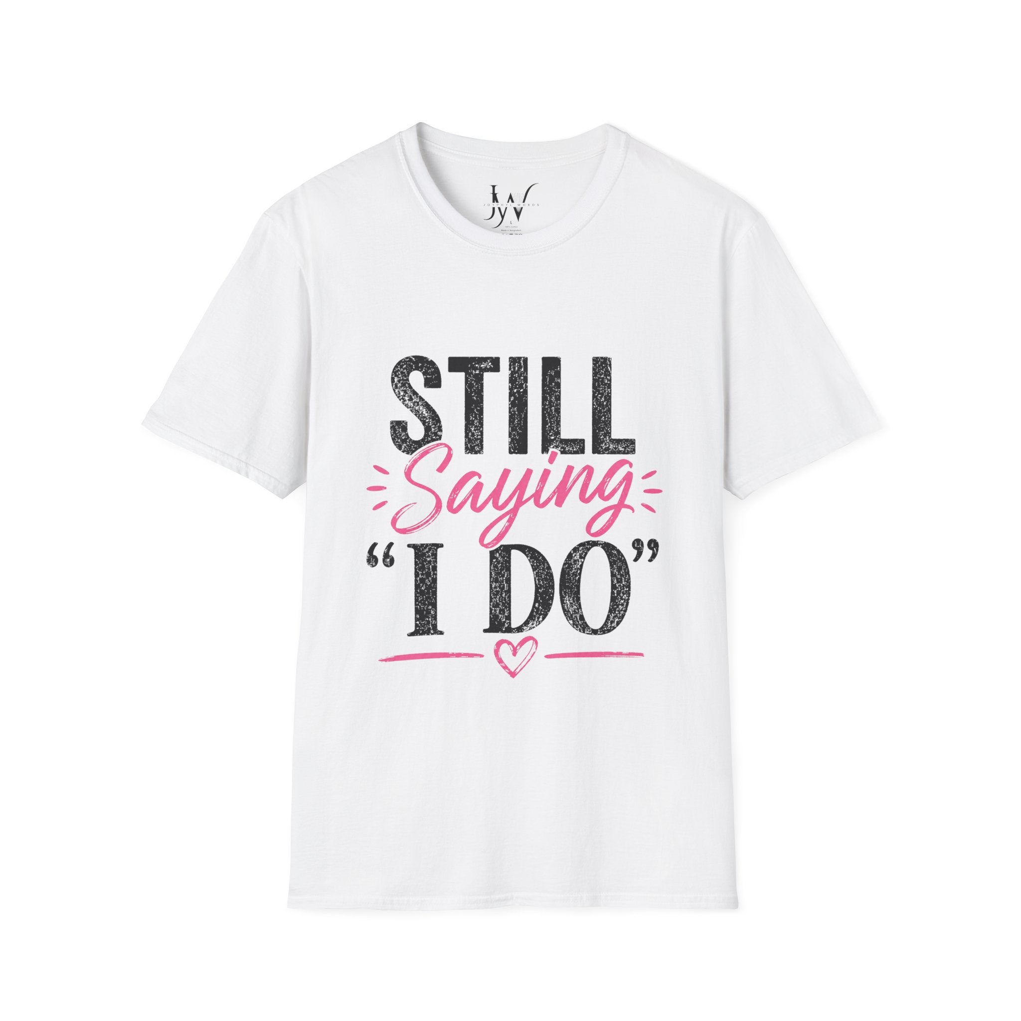 Strong Marriage "Still Saying I Do" Tee