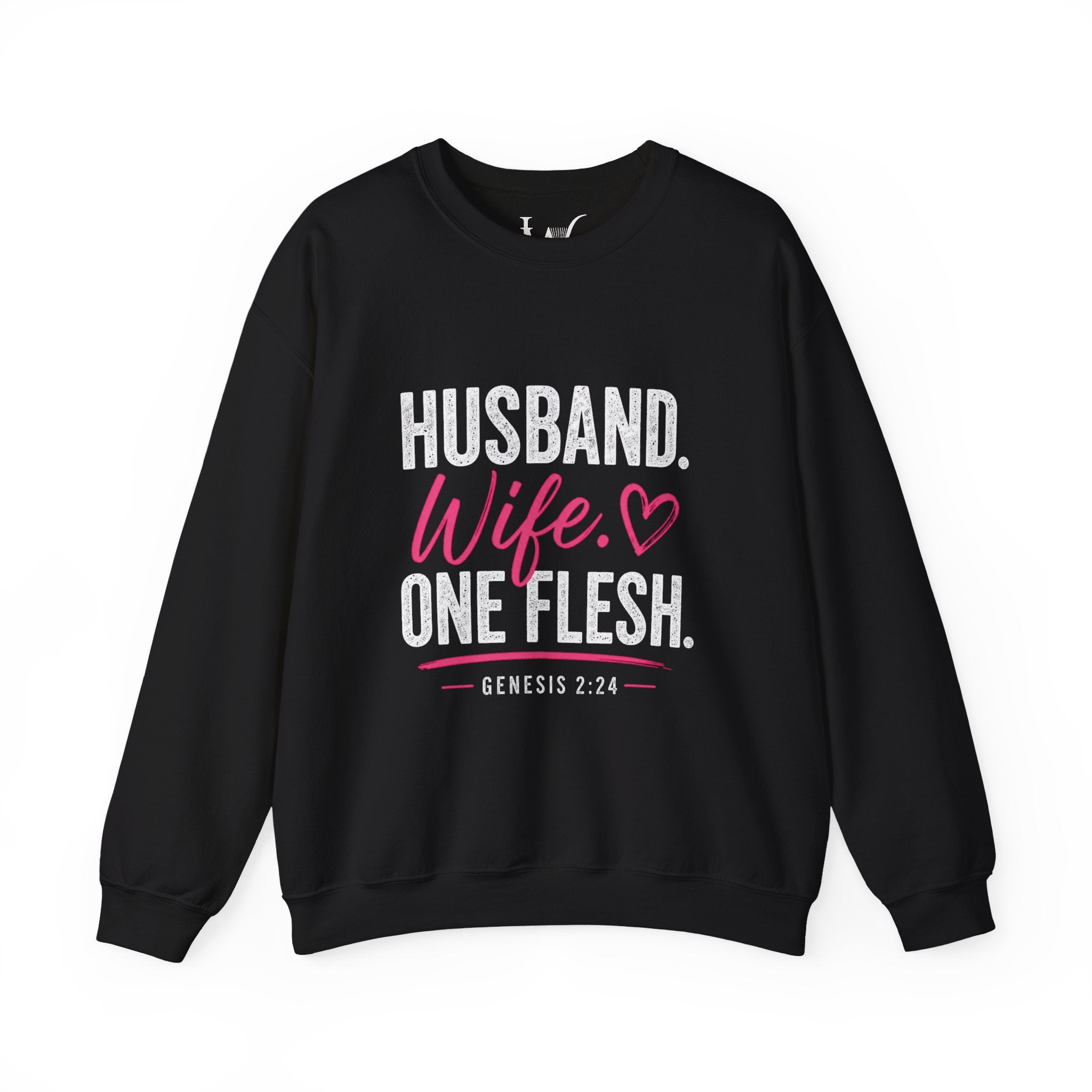 Strong Marriage "Husband. Wife. One Flesh" Genesis 2:24 Sweatshirt