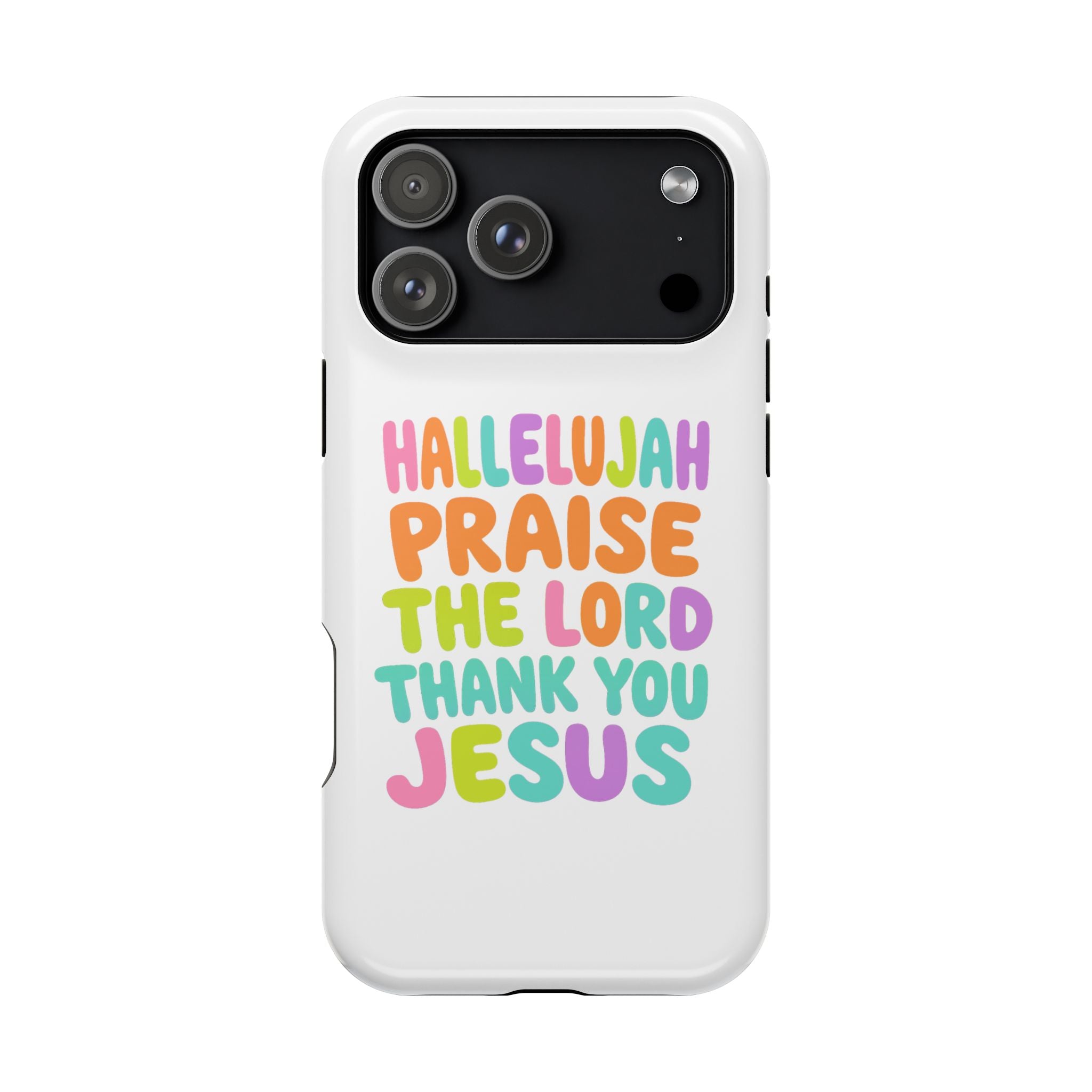 Phone Case — "Hallelujah Praise the Lord Thank You Jesus" Colorful Magnetic Impact-Resistant Case