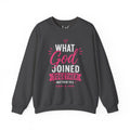 Strong Marriage "What God Joined Together" Matthew 19:6 Sweatshirt