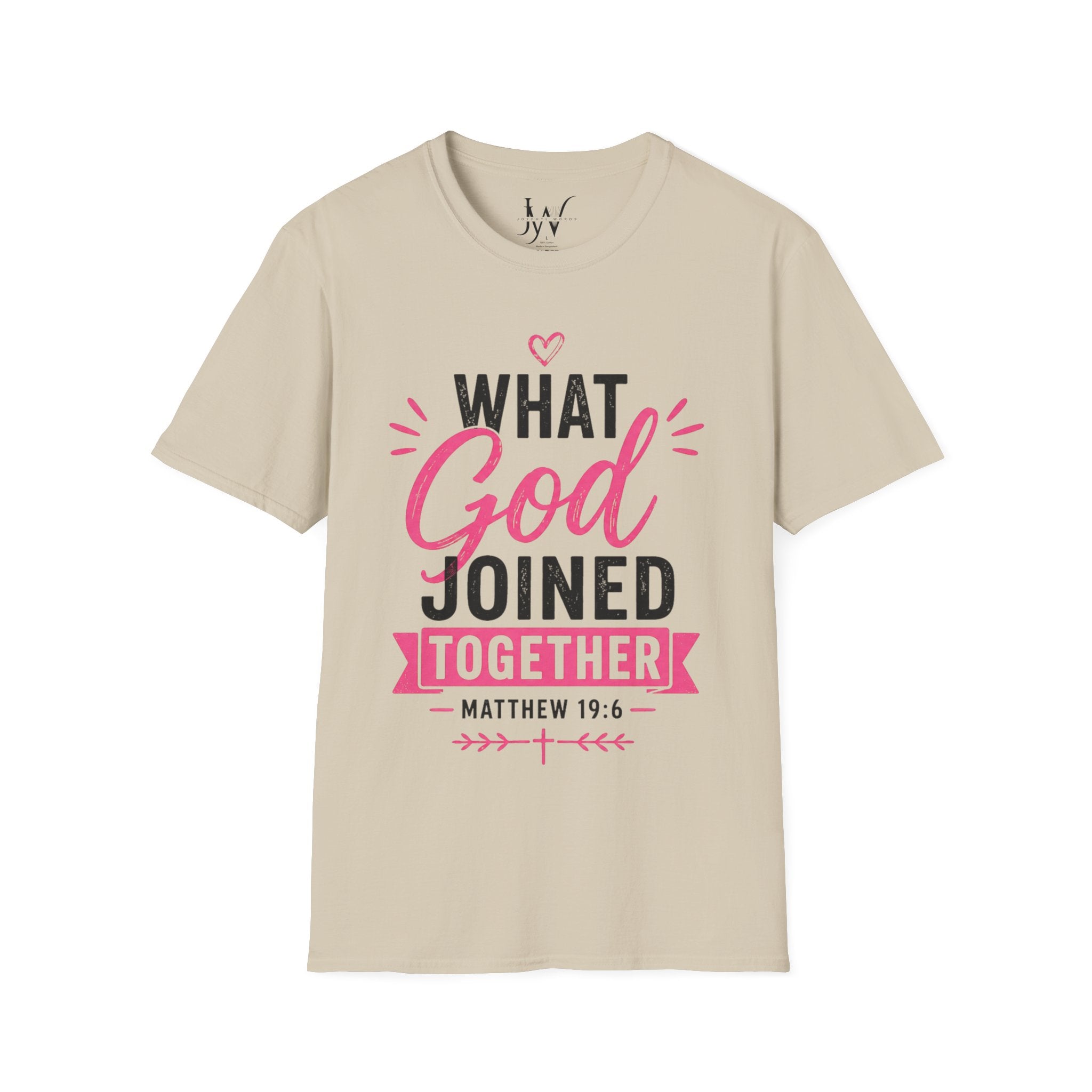 Strong Marriage "What God Joined Together" Matthew 19:6 T-Shirt
