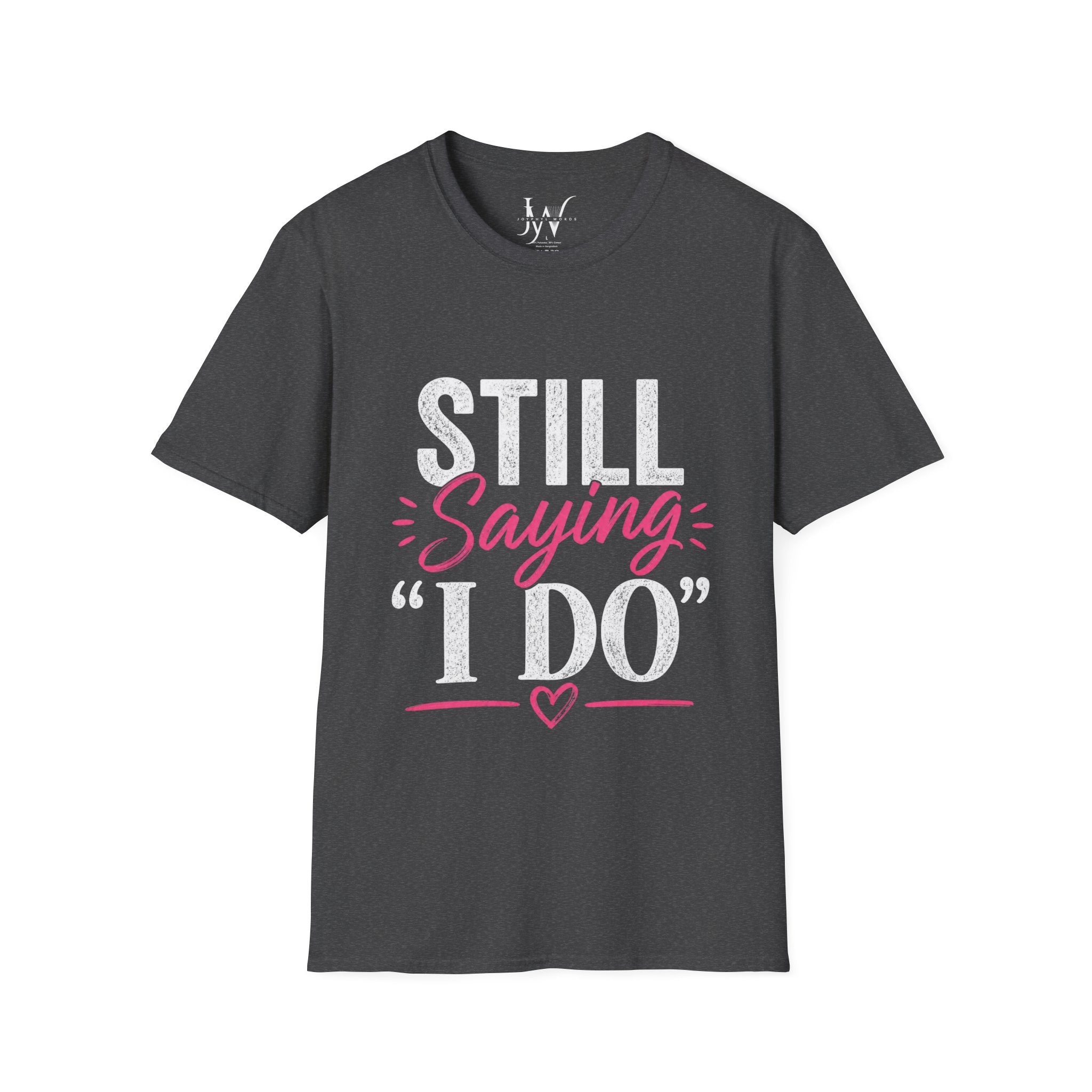 Strong Marriage "Still Saying I Do" Tee