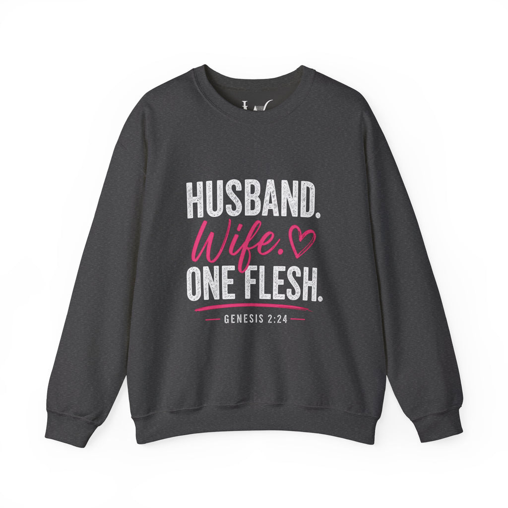 Strong Marriage "Husband. Wife. One Flesh" Genesis 2:24 Sweatshirt