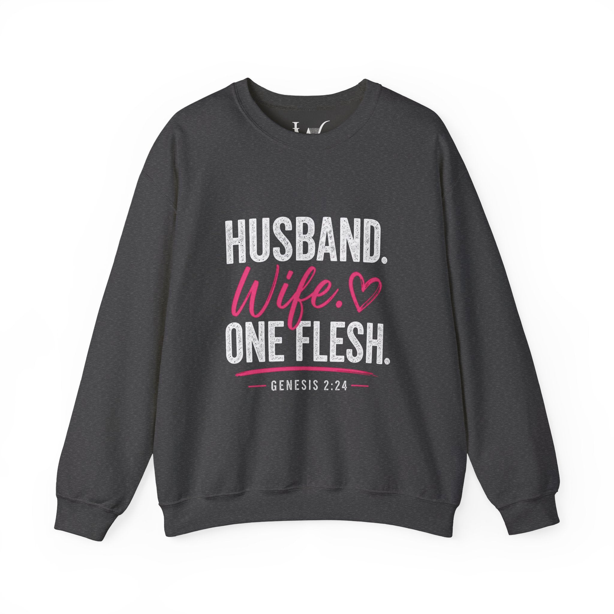 Strong Marriage "Husband. Wife. One Flesh" Genesis 2:24 Sweatshirt