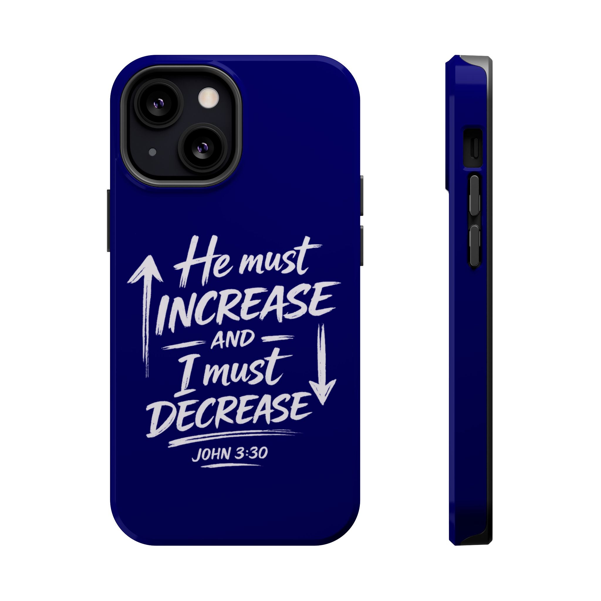 Phone Case — "He Must Increase and I Must Decrease John 3:30" Colorful Magnetic Impact-Resistant Case