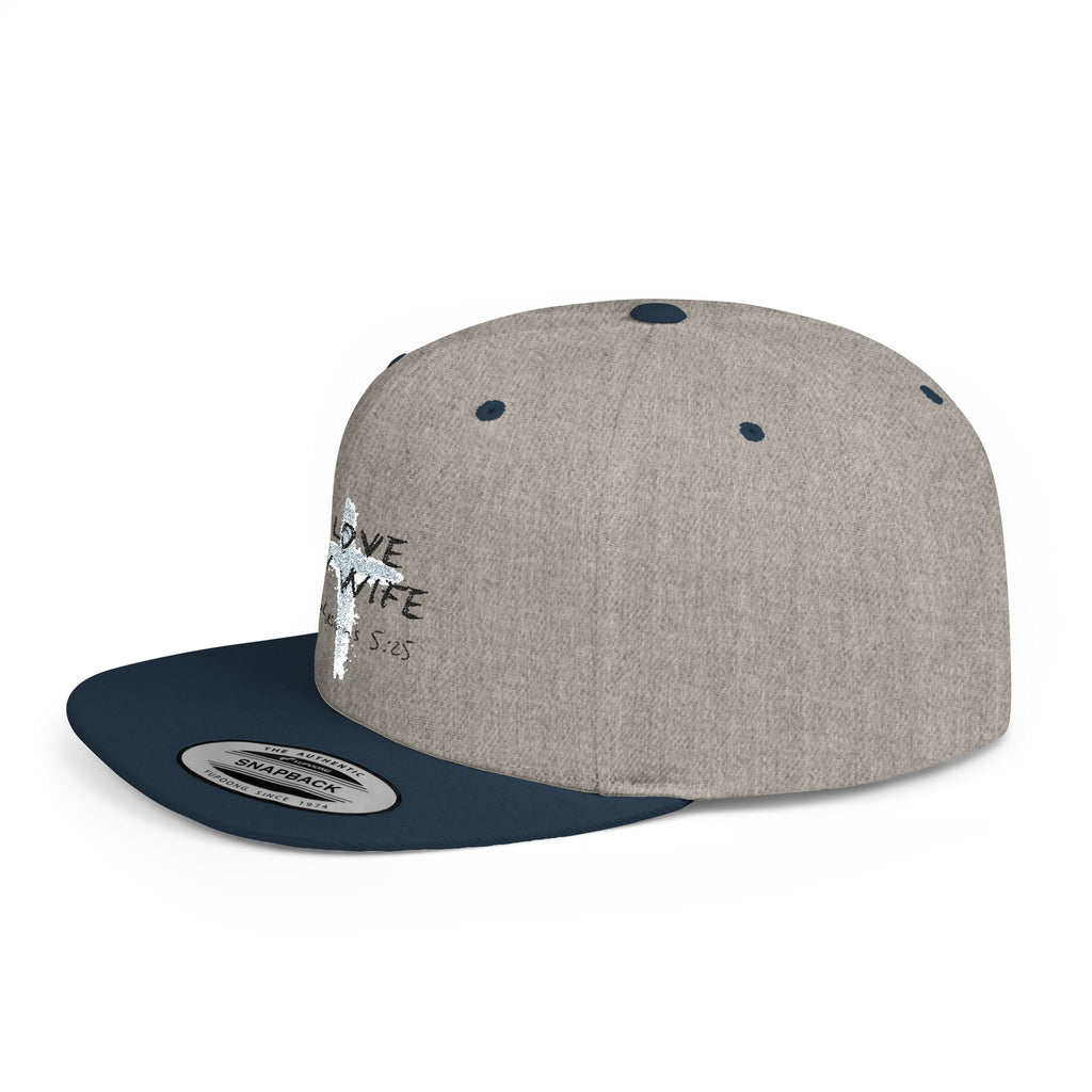 I Love My Wife Ephesians 5:25 Flat Bill Hat