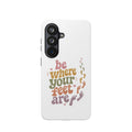 Phone Case — "Be Where Your Feet Are" Colorful Magnetic Impact-Resistant Case