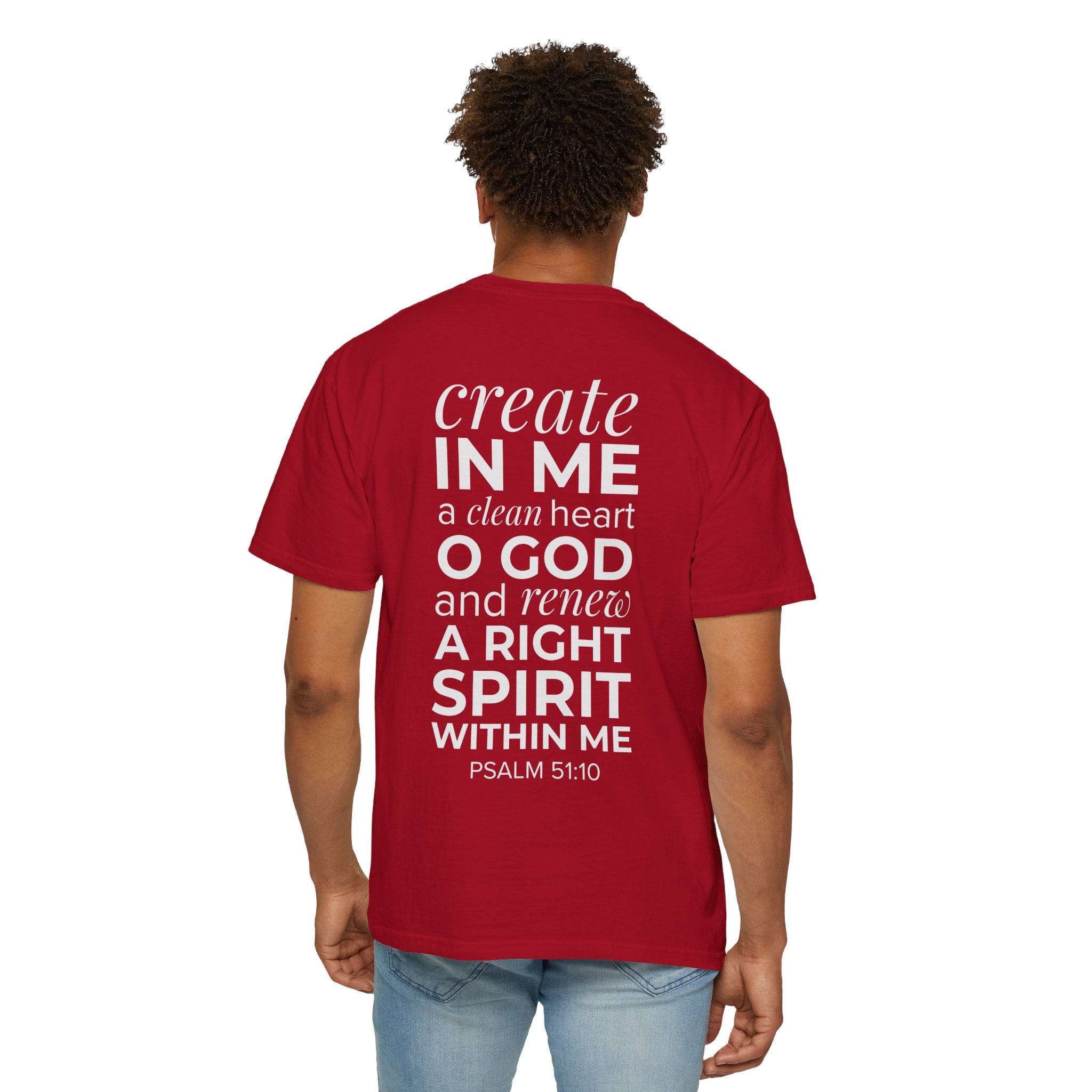 Repentance T-Shirt — "Create in Me a Clean Heart" Psalm 51:10 Christian Tee