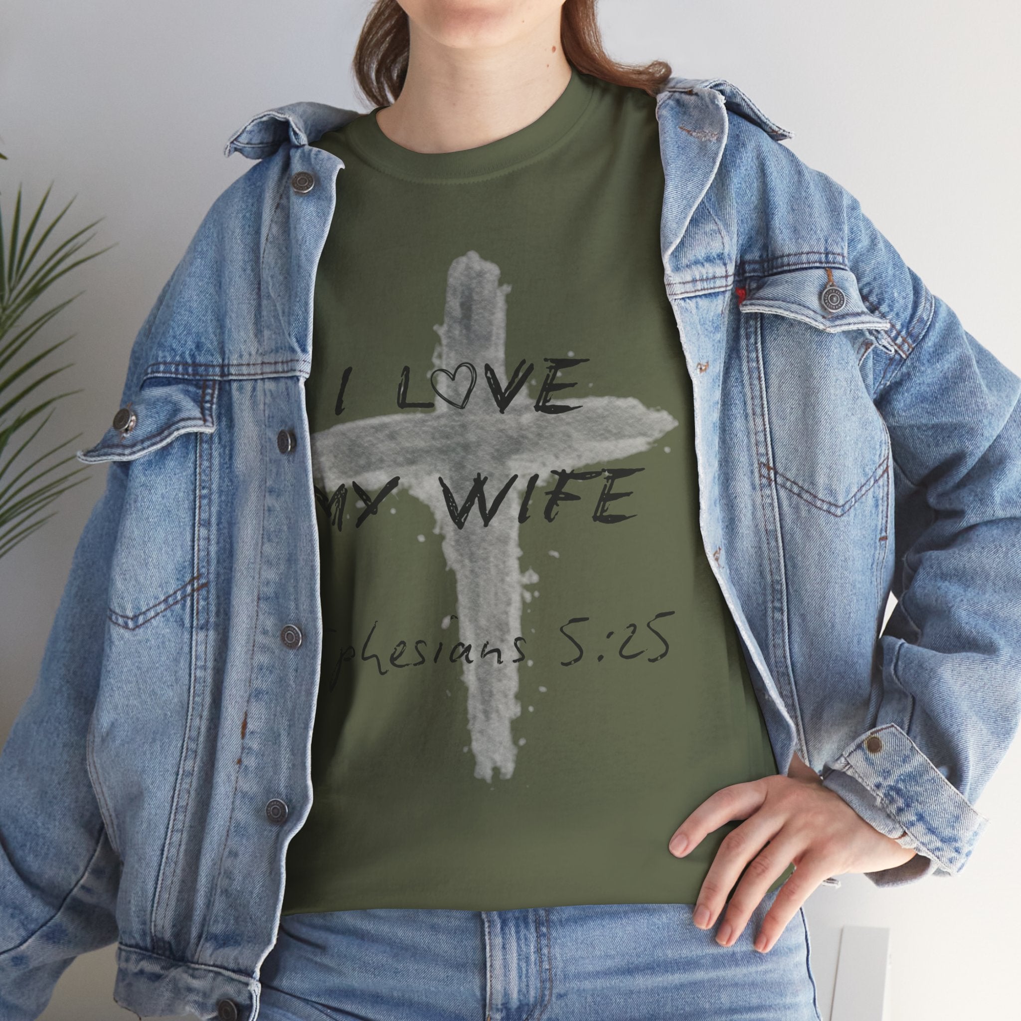 I Love My Wife Cross Ephesians 5:25 Scripture Tee