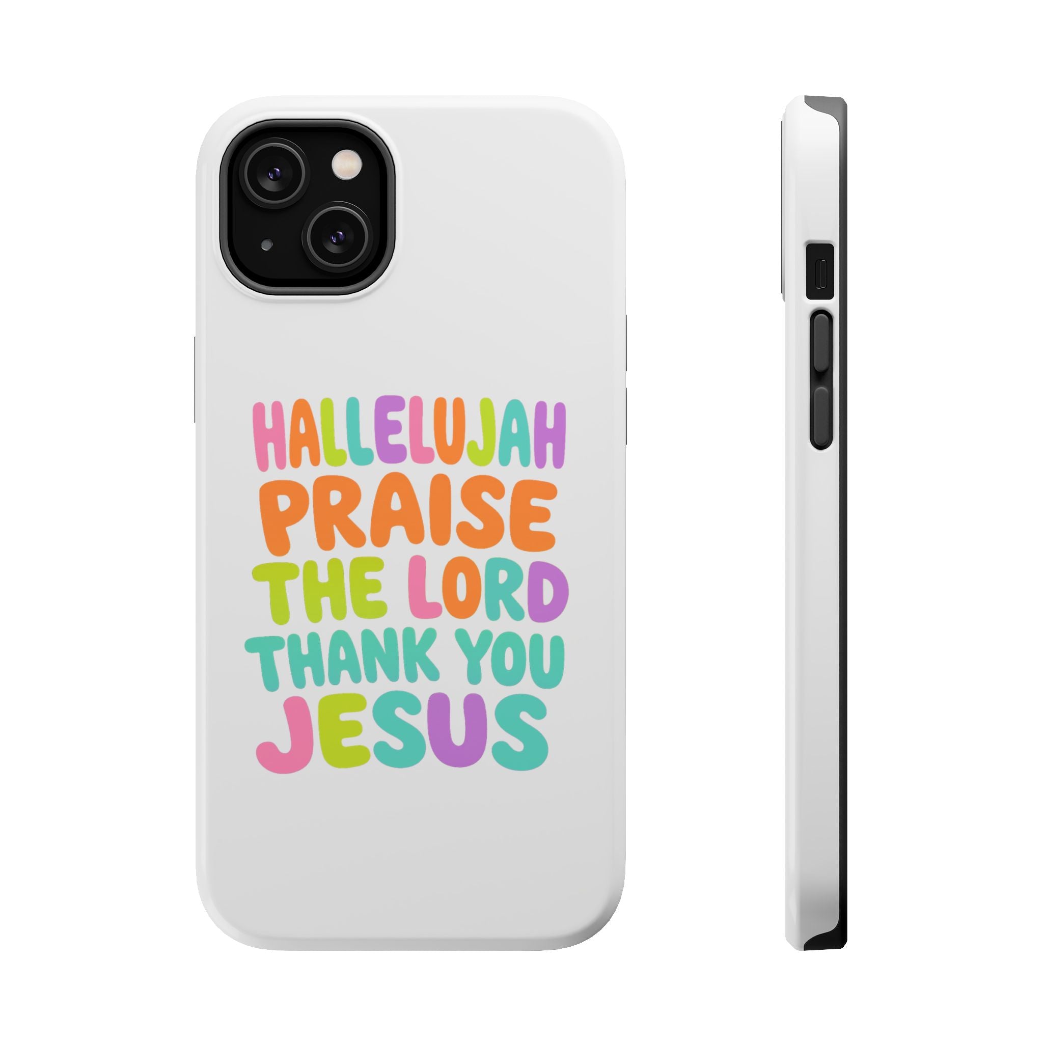Phone Case — "Hallelujah Praise the Lord Thank You Jesus" Colorful Magnetic Impact-Resistant Case