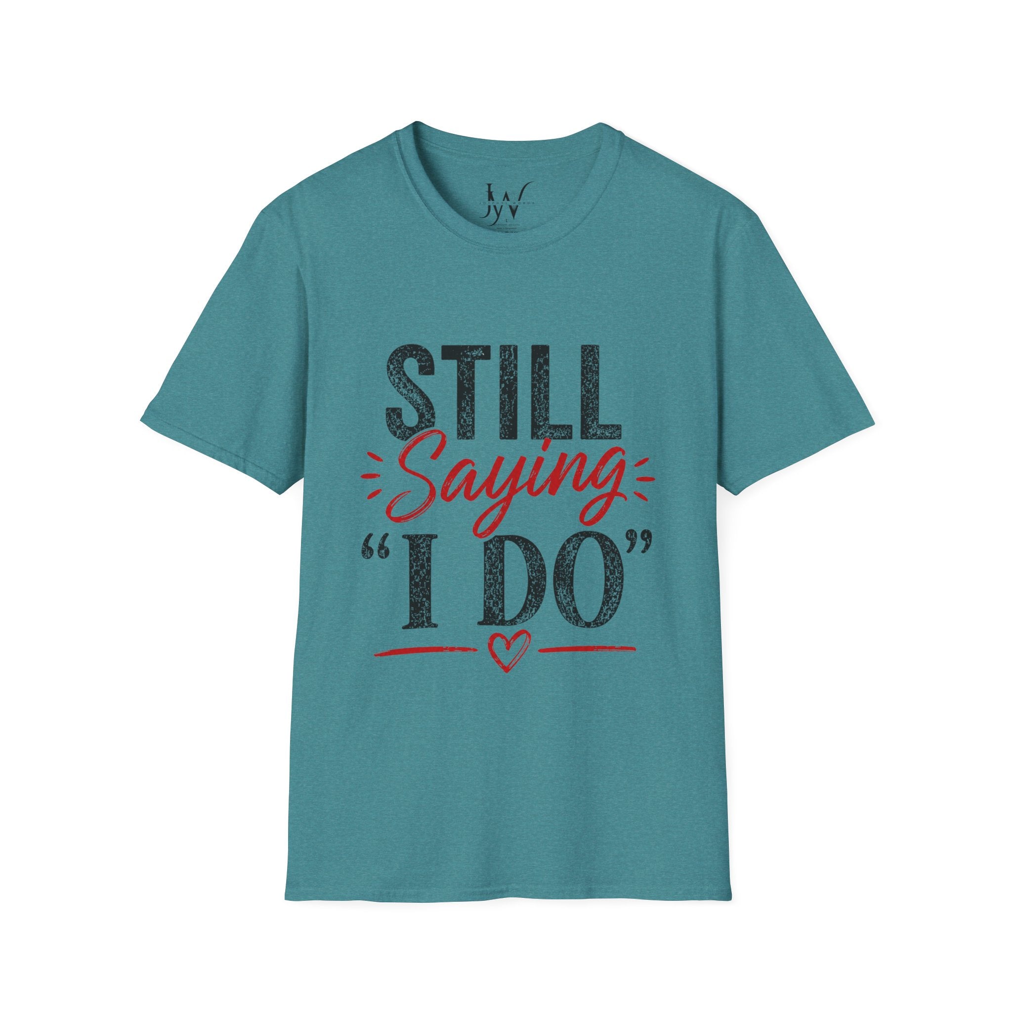 Strong Marriage "Still Saying I Do" Tee