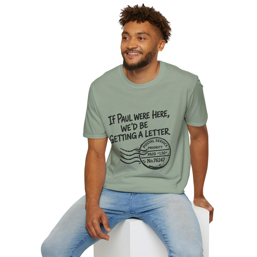 If Paul Were Here We’d Be Getting a Letter T-Shirt — Funny Vintage Postal Stamp Tee