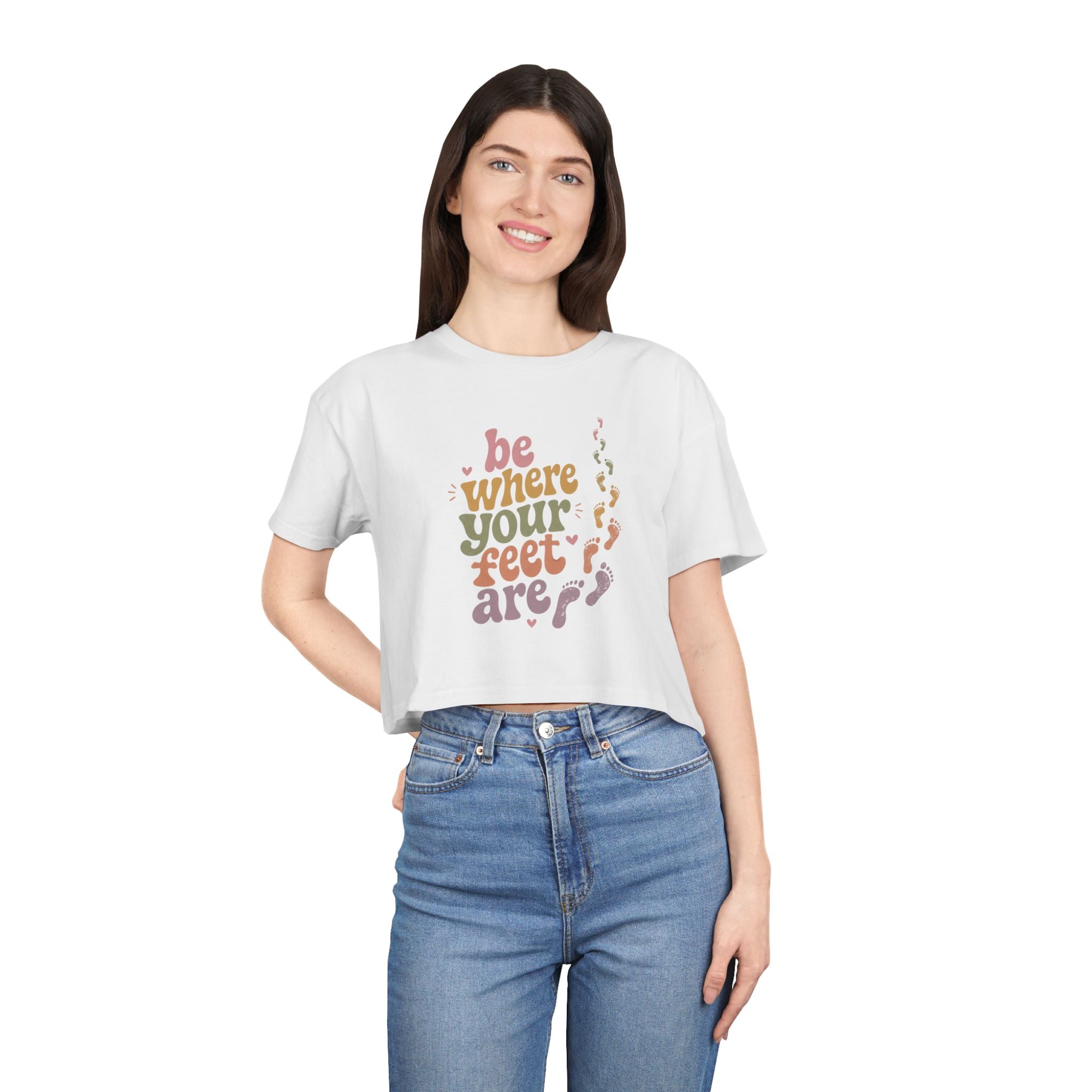 Be Where Your Feet Are — Women's Crop Tee