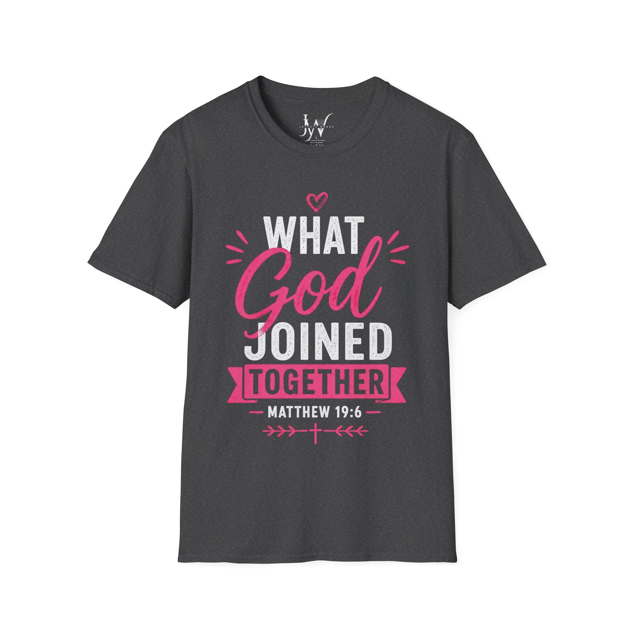 Strong Marriage "What God Joined Together" Matthew 19:6 T-Shirt