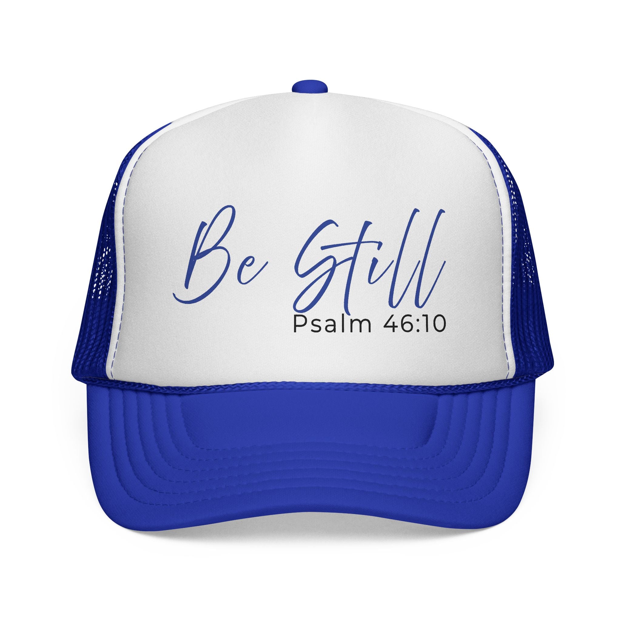 Be Still Psalm 46:10 Trucker Hat