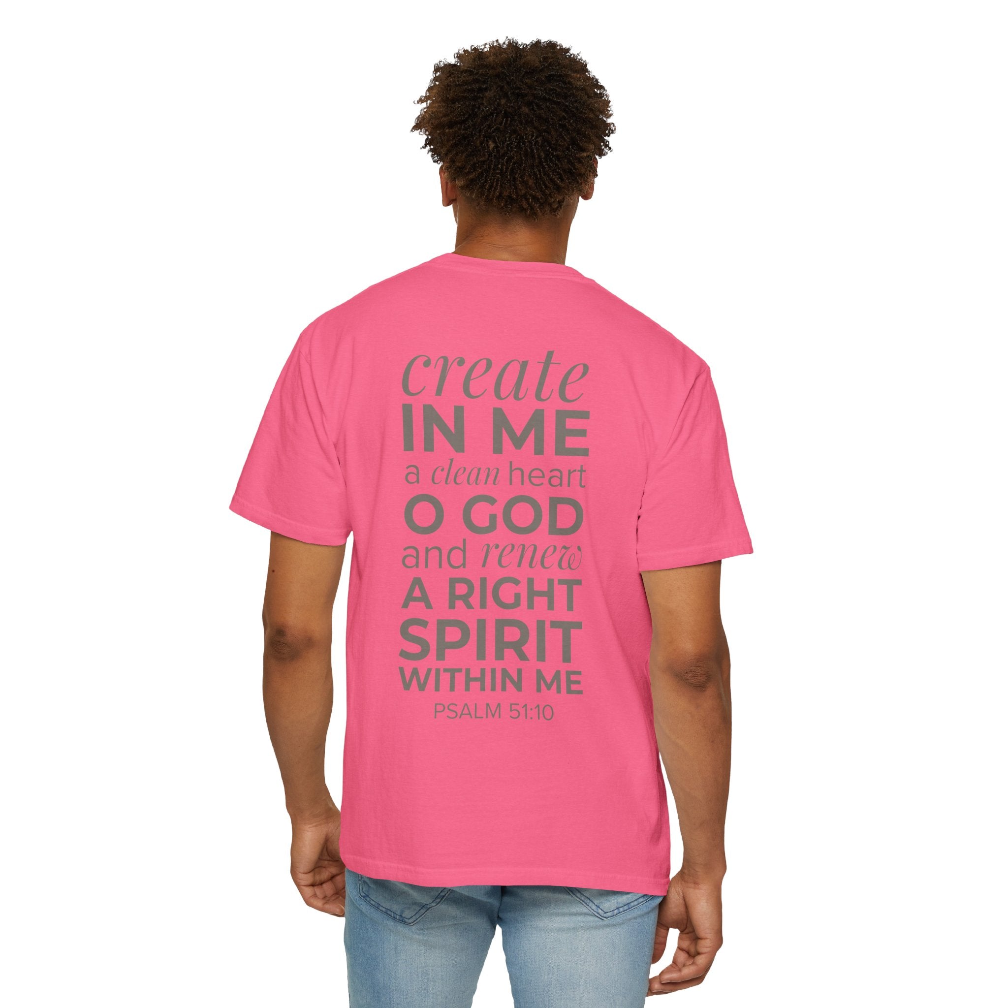 Repentance T-Shirt — "Create in Me a Clean Heart" Psalm 51:10 Christian Tee