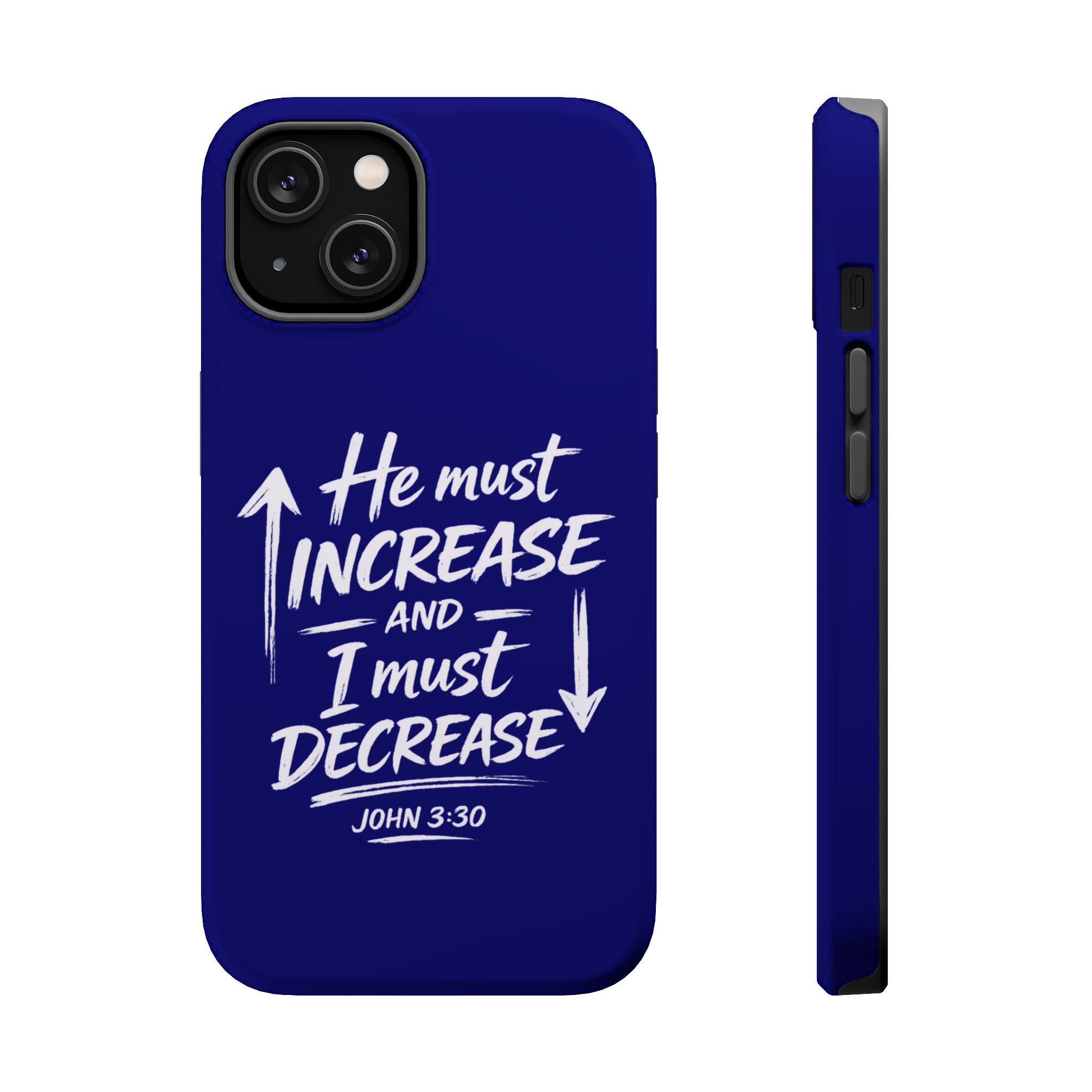 Phone Case — "He Must Increase and I Must Decrease John 3:30" Colorful Magnetic Impact-Resistant Case