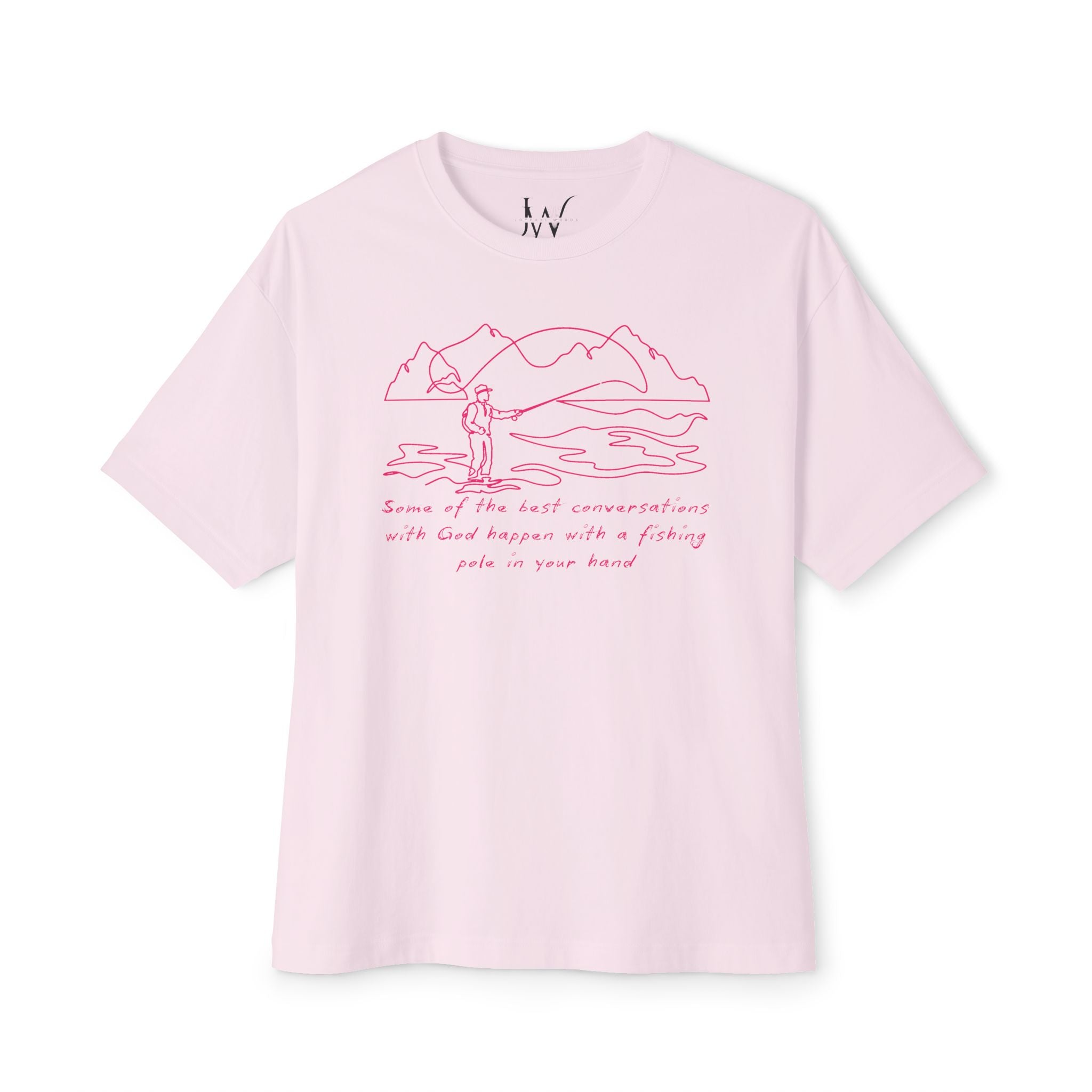 Fishing Tee — "Some of the best conversations with God happen with a fishing pole in your hand"