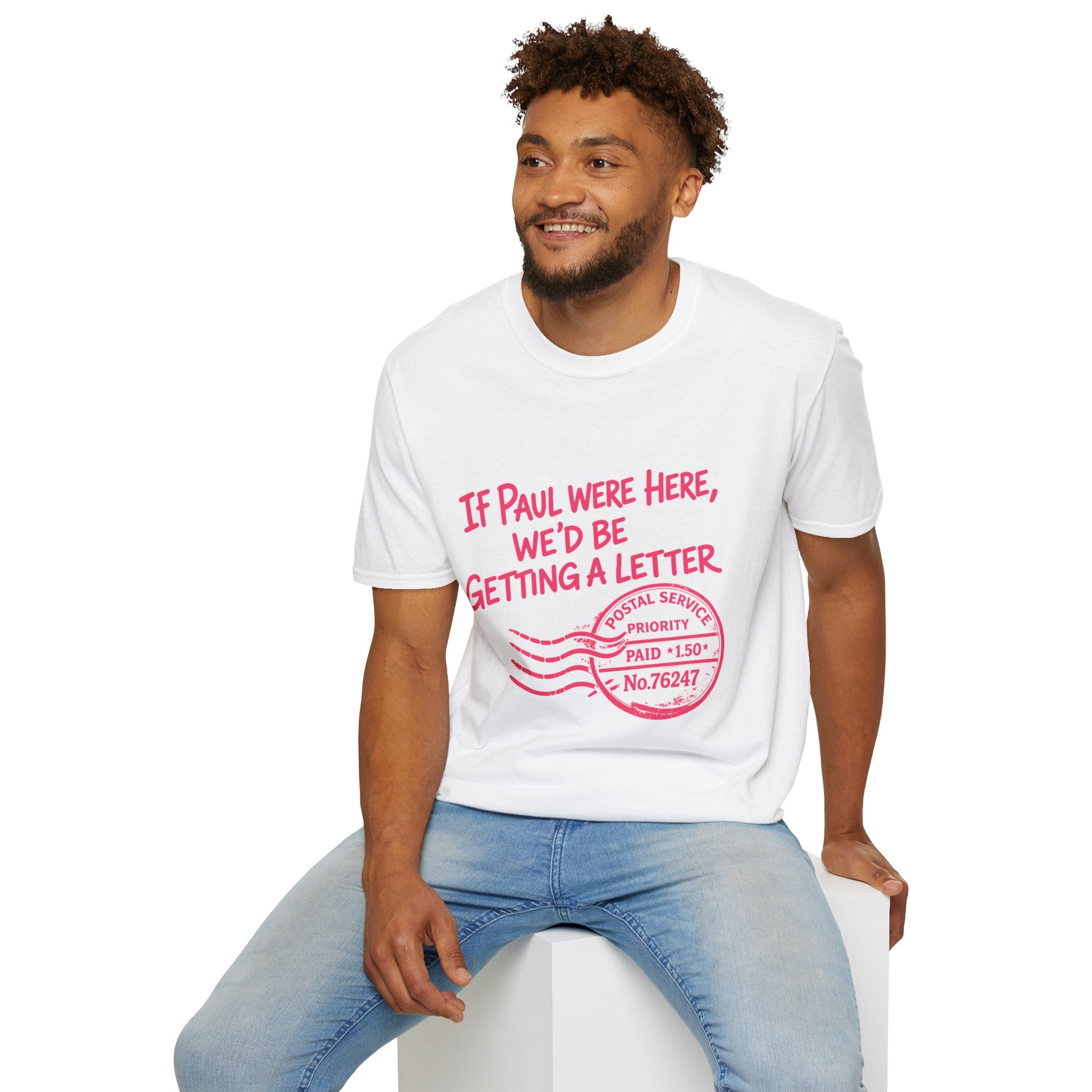 If Paul Were Here We’d Be Getting a Letter T-Shirt — Funny Vintage Postal Stamp Tee