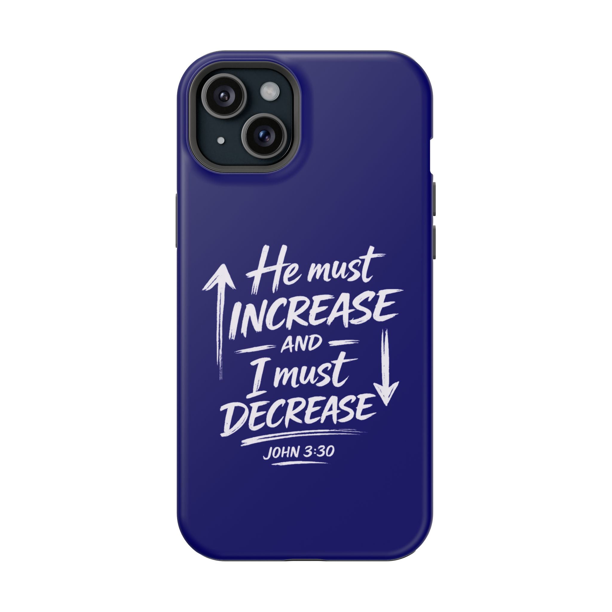 Phone Case — "He Must Increase and I Must Decrease John 3:30" Colorful Magnetic Impact-Resistant Case