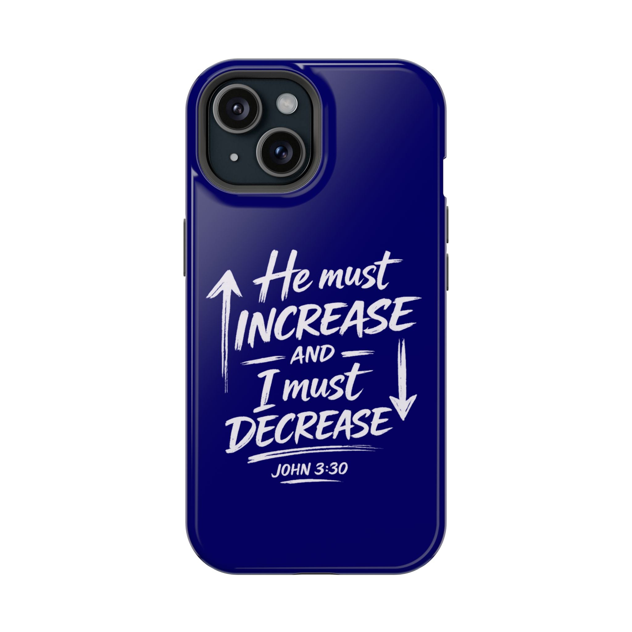 Phone Case — "He Must Increase and I Must Decrease John 3:30" Colorful Magnetic Impact-Resistant Case