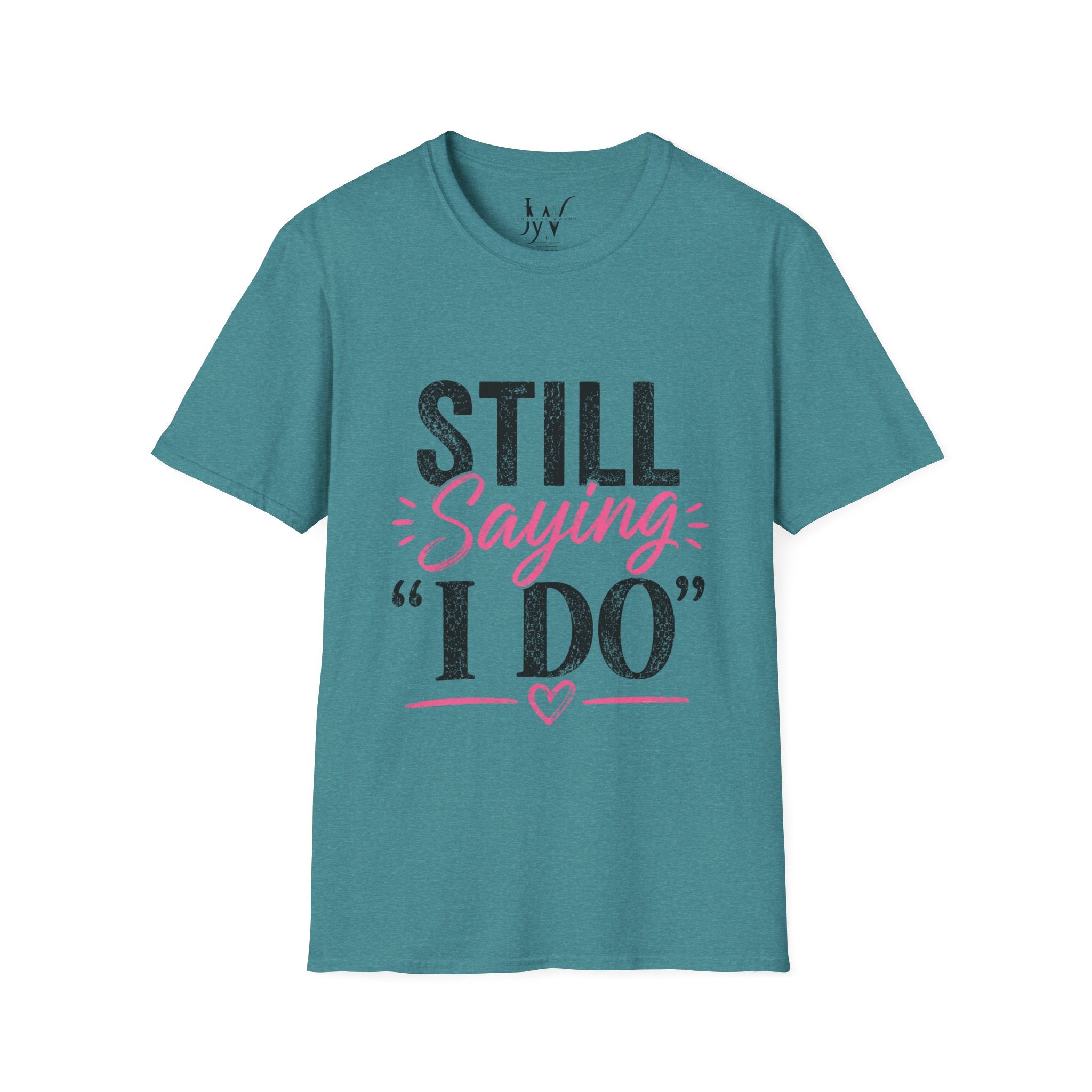 Strong Marriage "Still Saying I Do" Tee