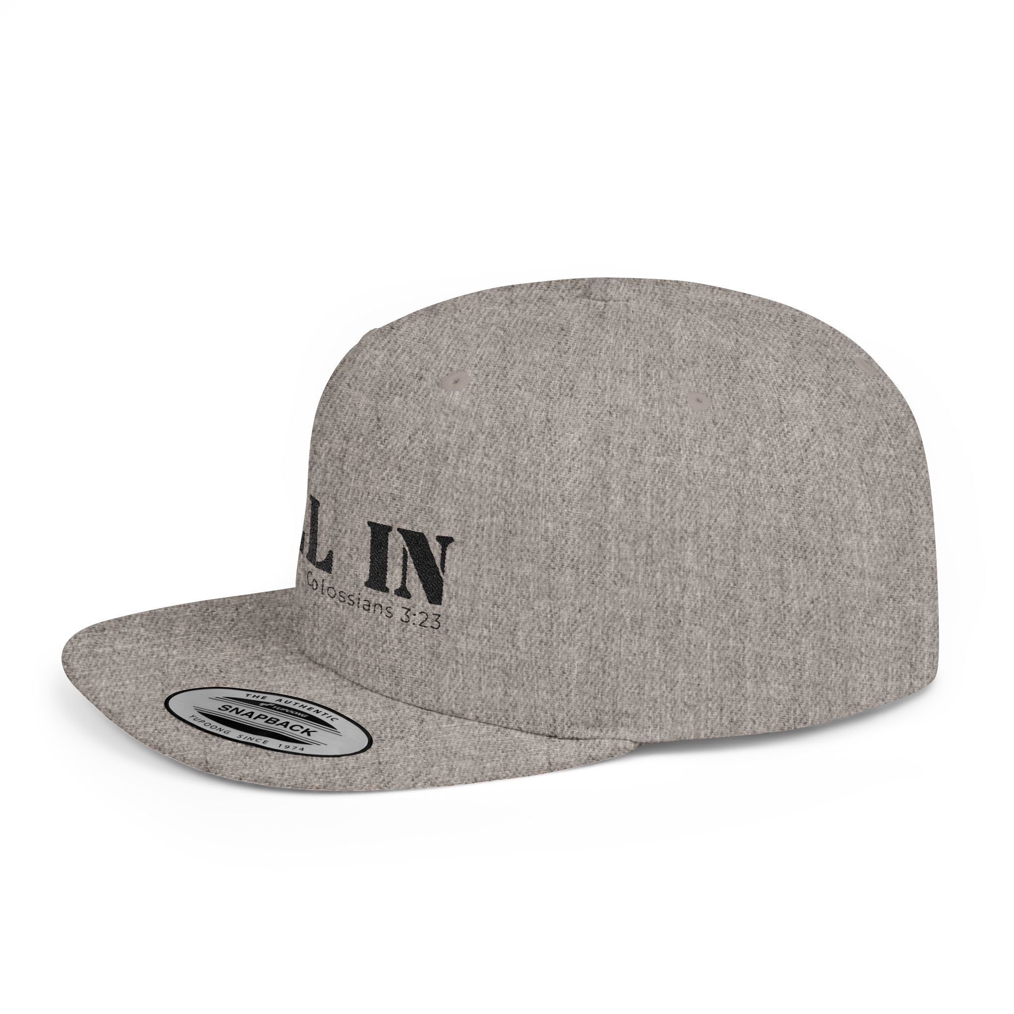 All In Colossians 3:23 Flat Bill Snapback Hat