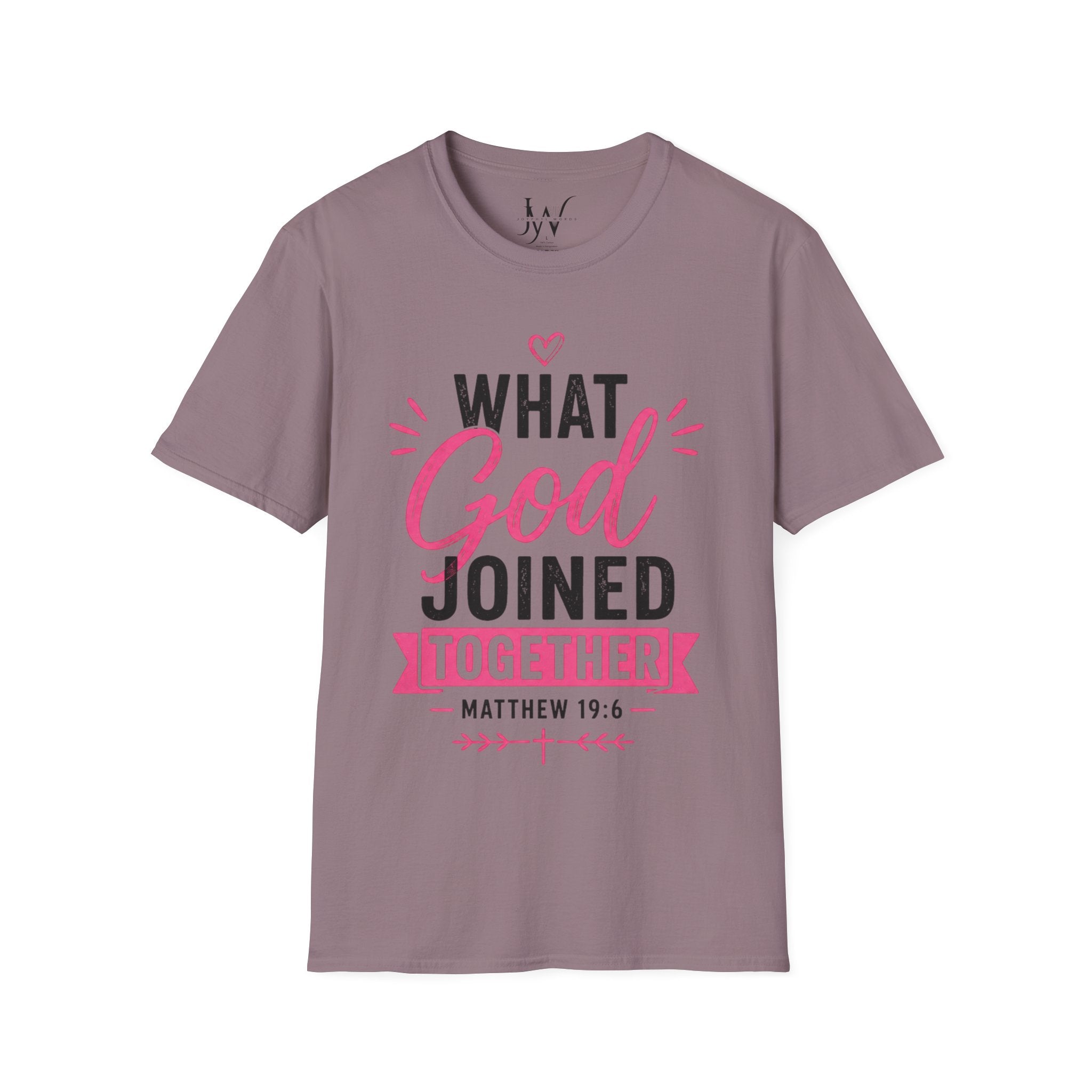 Strong Marriage "What God Joined Together" Matthew 19:6 T-Shirt