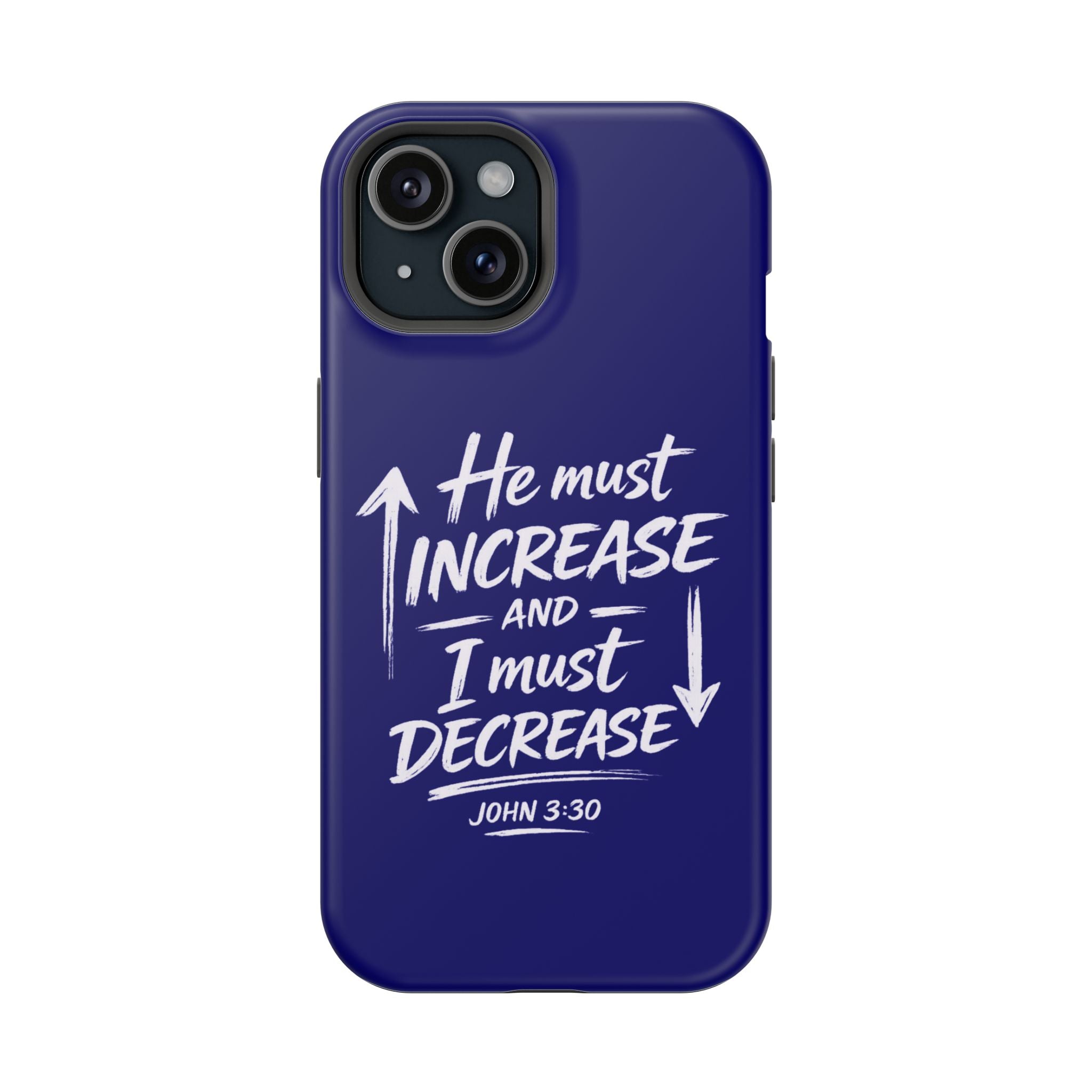 Phone Case — "He Must Increase and I Must Decrease John 3:30" Colorful Magnetic Impact-Resistant Case