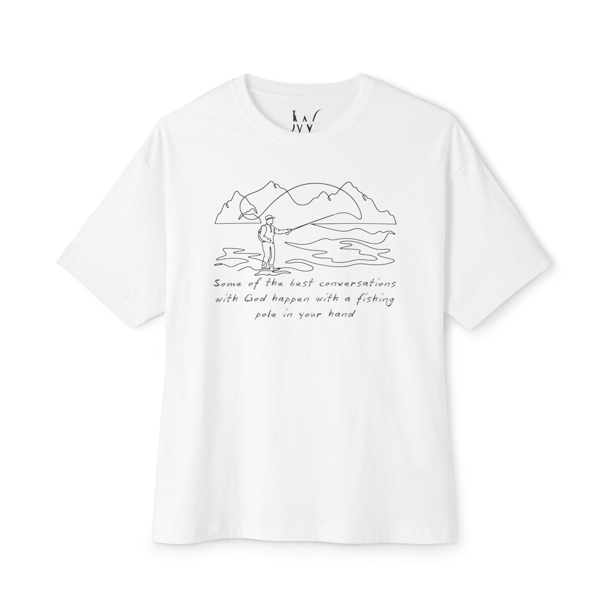 Fishing Tee — "Some of the best conversations with God happen with a fishing pole in your hand"