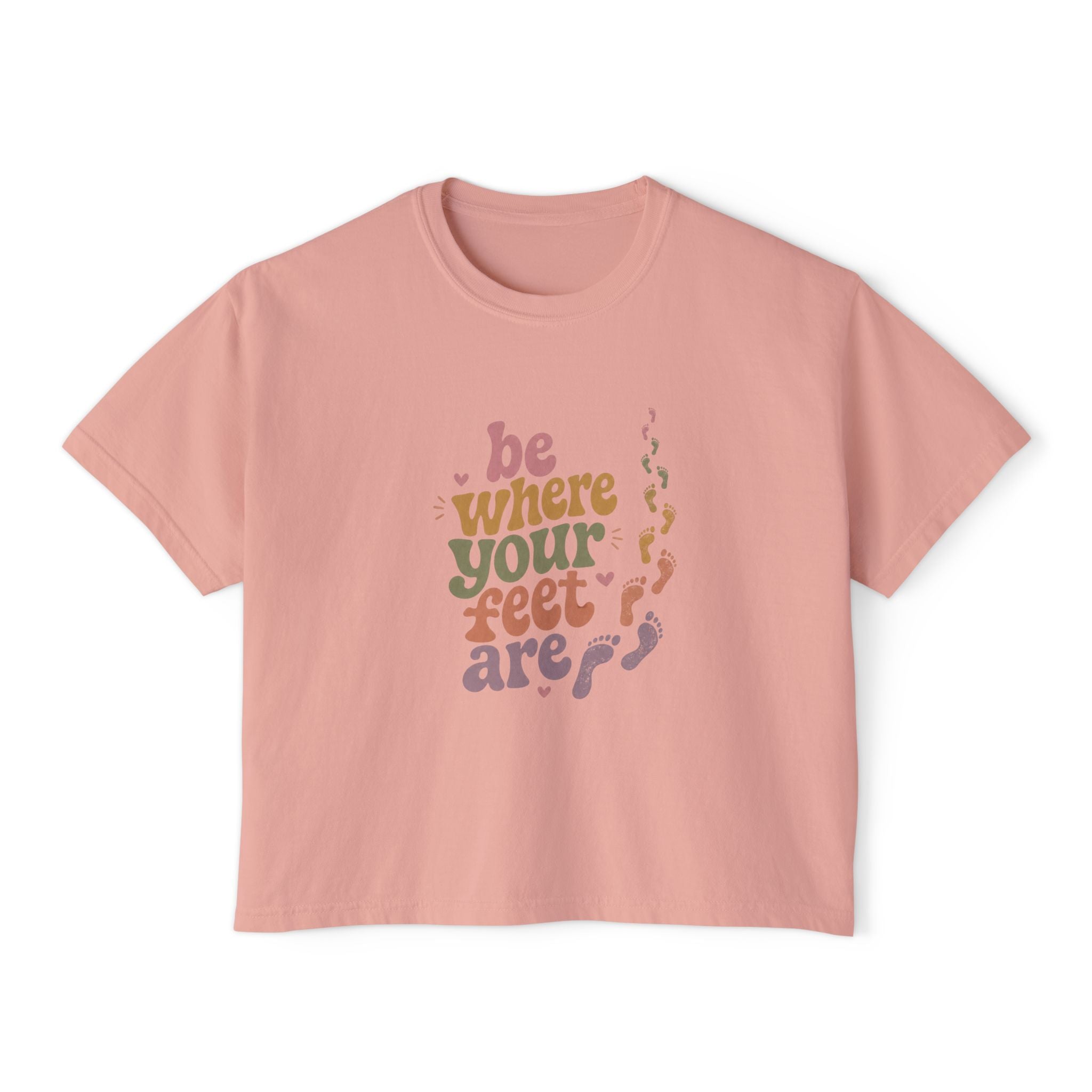 Be Where Your Feet Are Boxy Tee — Footprint Relaxed Women's Tee