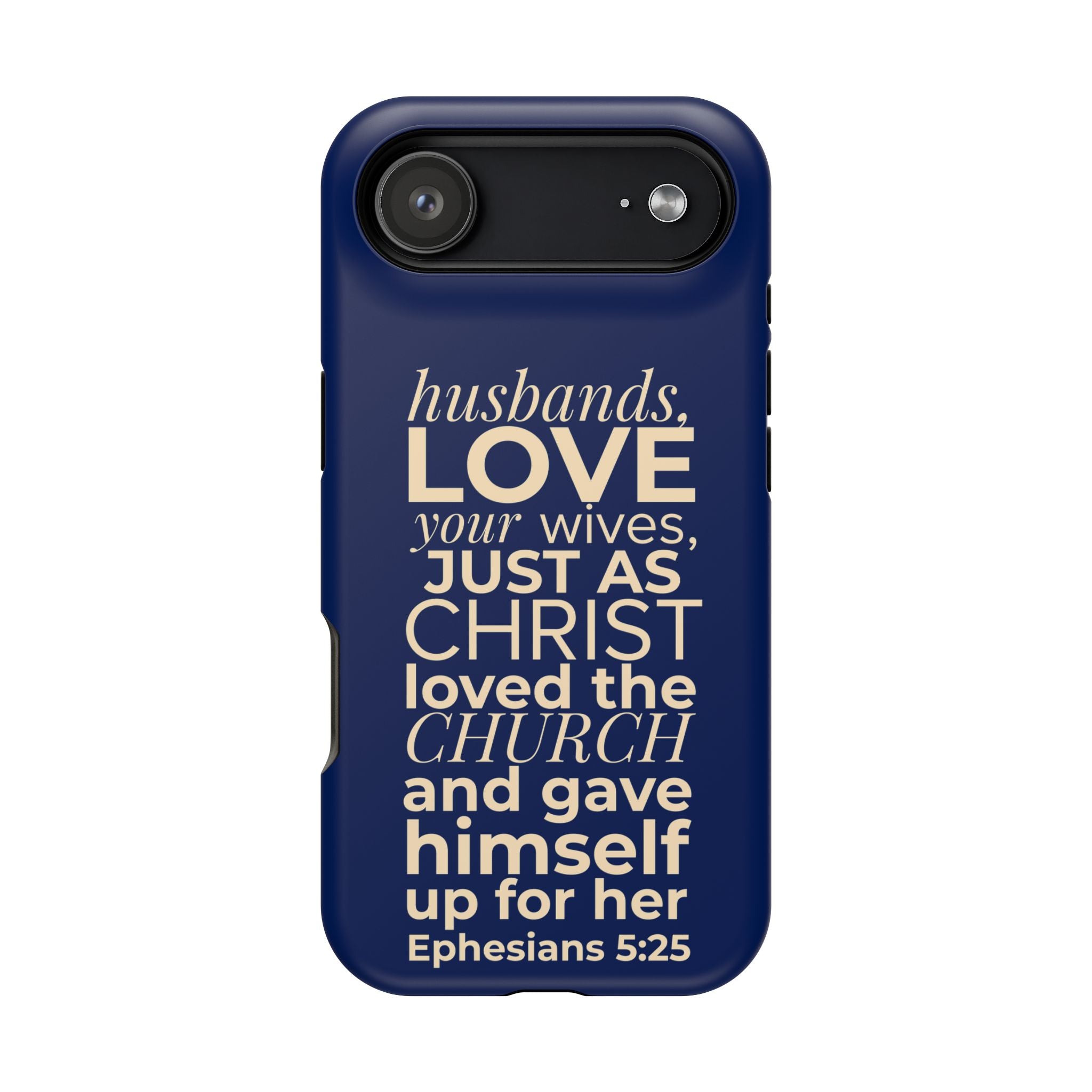 Ephesians 5:25 'Husbands Love Your Wives' Magnetic Phone Case — Impact-Resistant